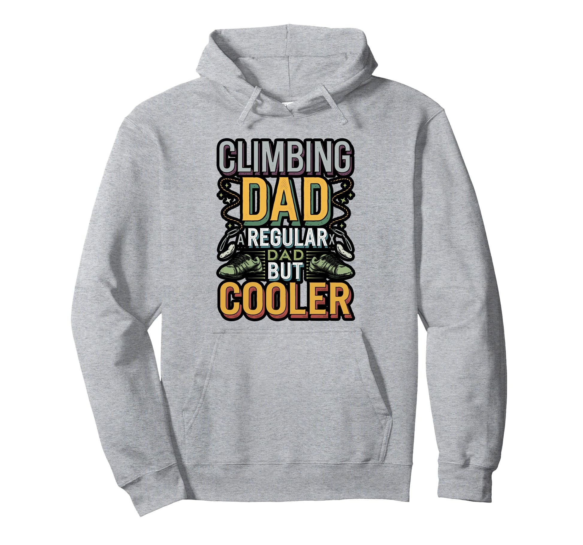 Climbing Dad Like Regular Dad But Cooler Hoodie - Fun Novelty Design Unisex - T-Shirt, Sweatshirt, Hoodie