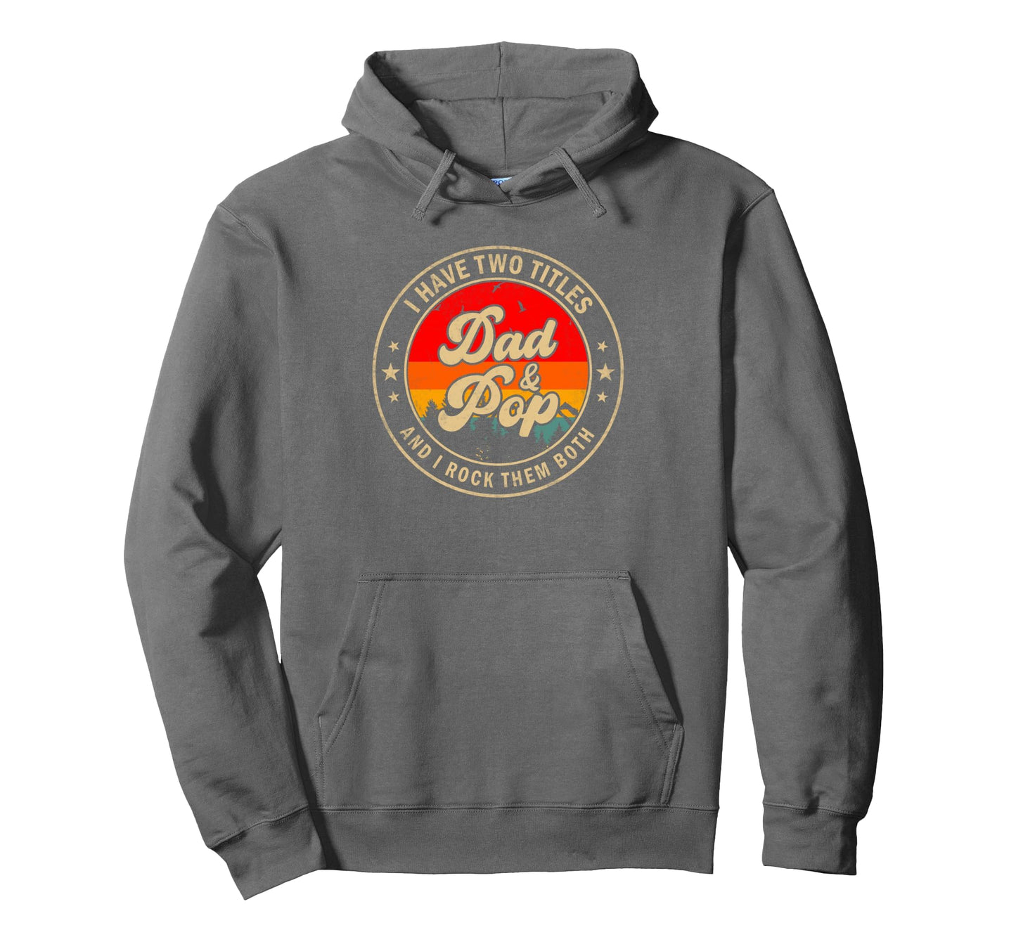 I Have Two Titles Dad Pop I Rock Them Hoodie - Minimalist Print for Adults - T-Shirt, Sweatshirt, Hoodie