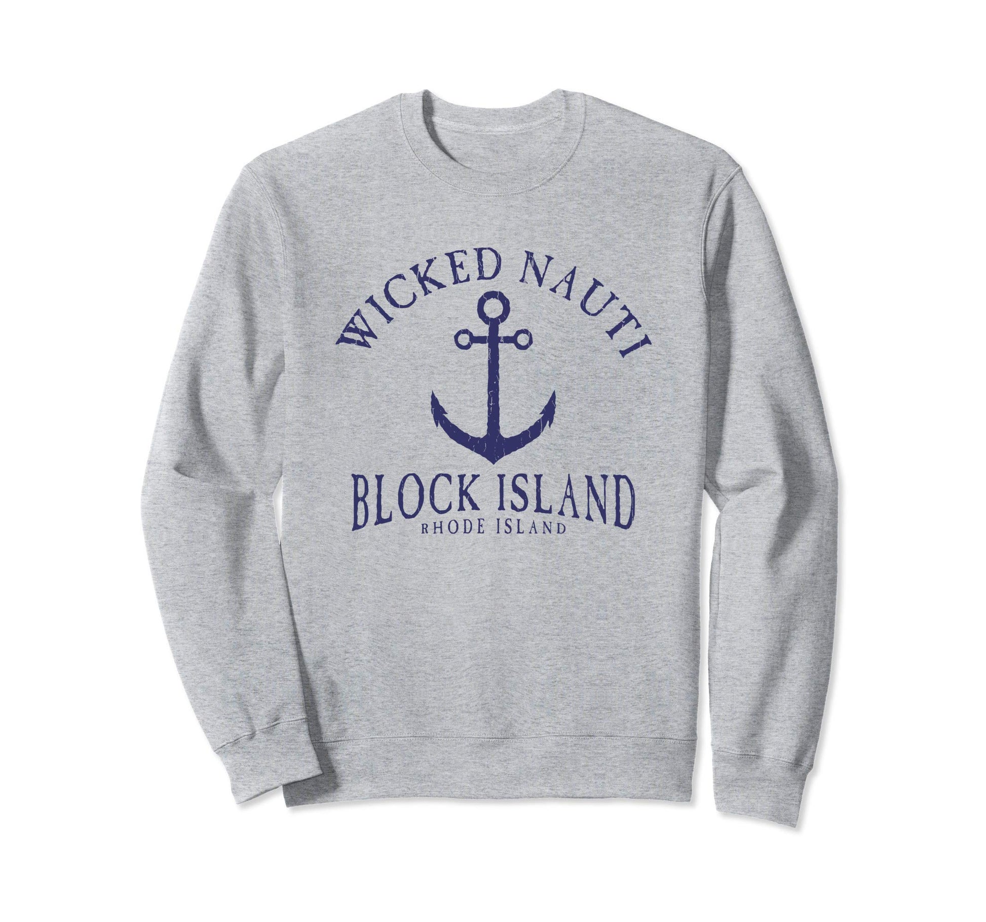 Wicked Nauti Block Island Sweatshirt - Custom Art Print for Adults - T-Shirt, Sweatshirt, Hoodie