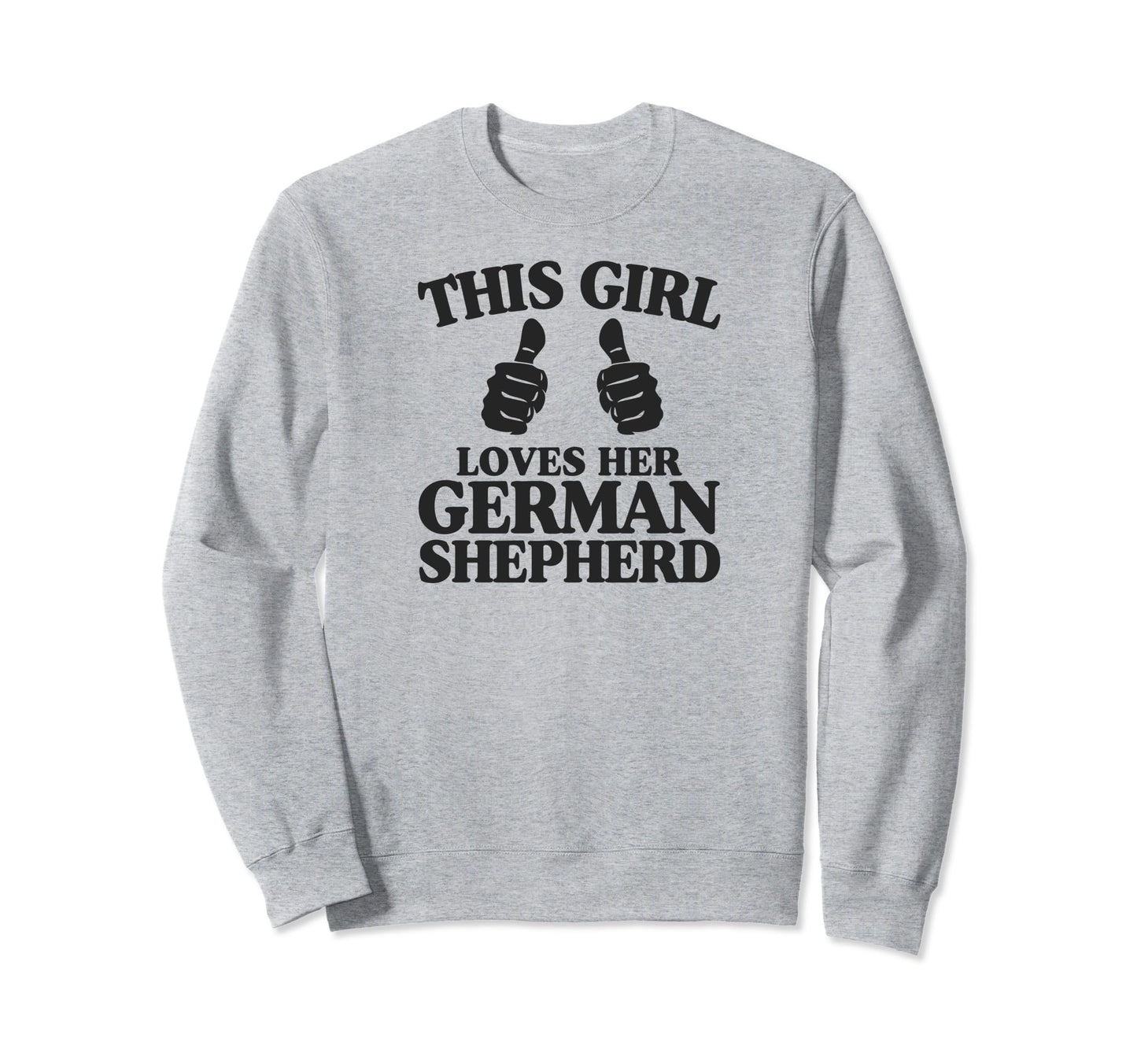This Loves Her German Shepherd Sweatshirt - Fun Novelty Design for Adults - T-Shirt, Sweatshirt, Hoodie