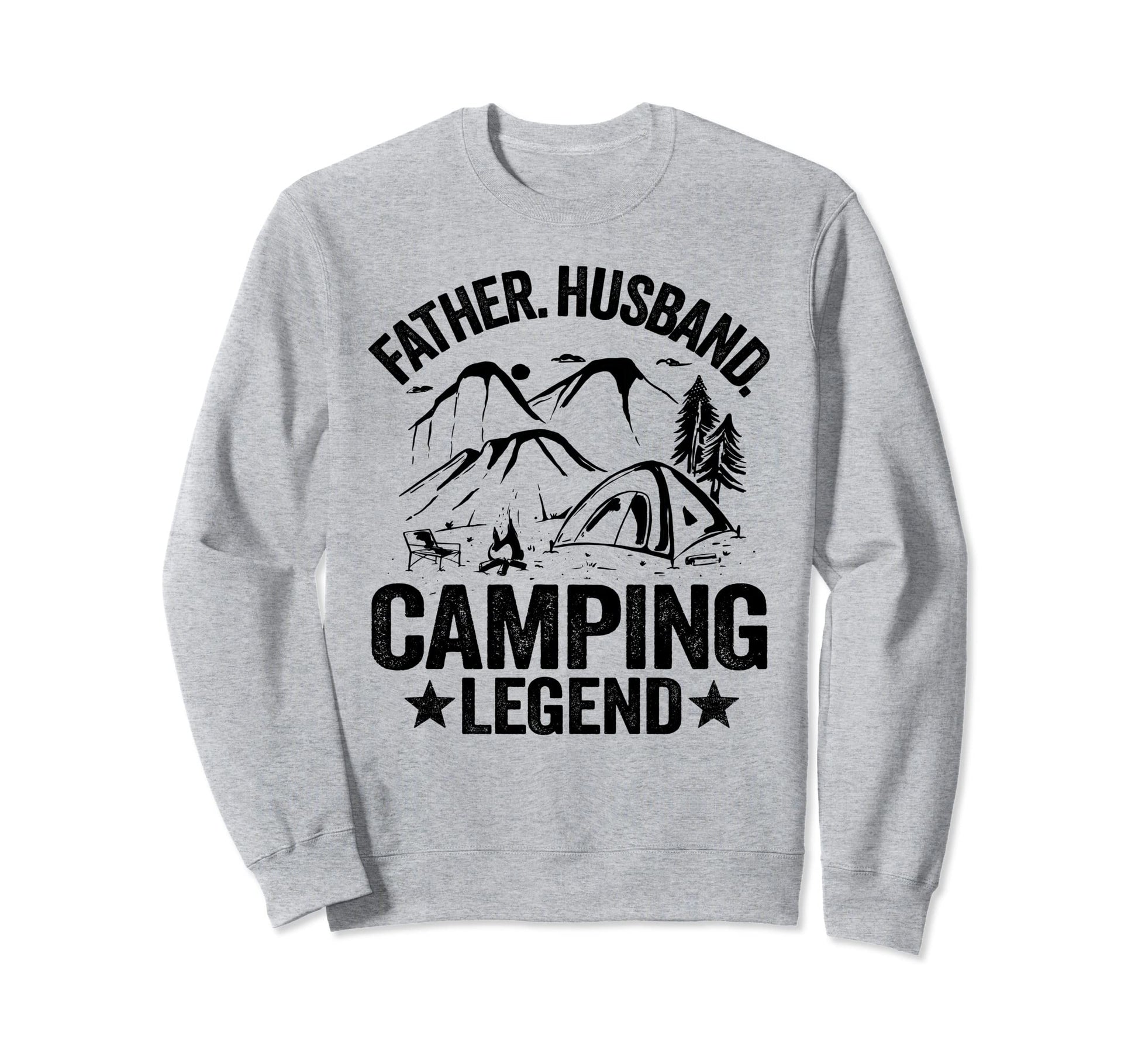 Father Husband Camping Legend Sweatshirt - Streetwear Style for Adults - T-Shirt, Sweatshirt, Hoodie