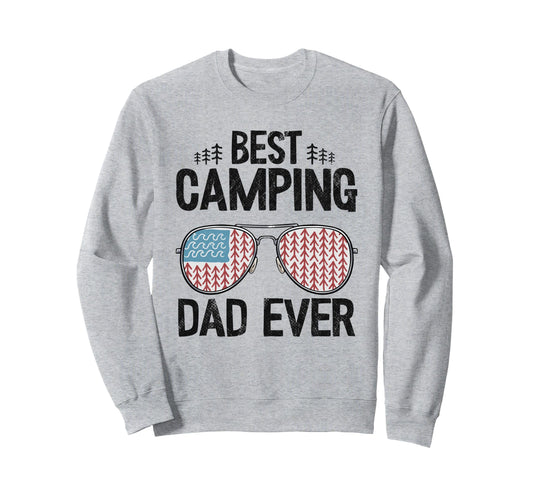 Best Camping Dad Ever American Sweatshirt - Fun Novelty Design for Adults - T-Shirt, Sweatshirt, Hoodie