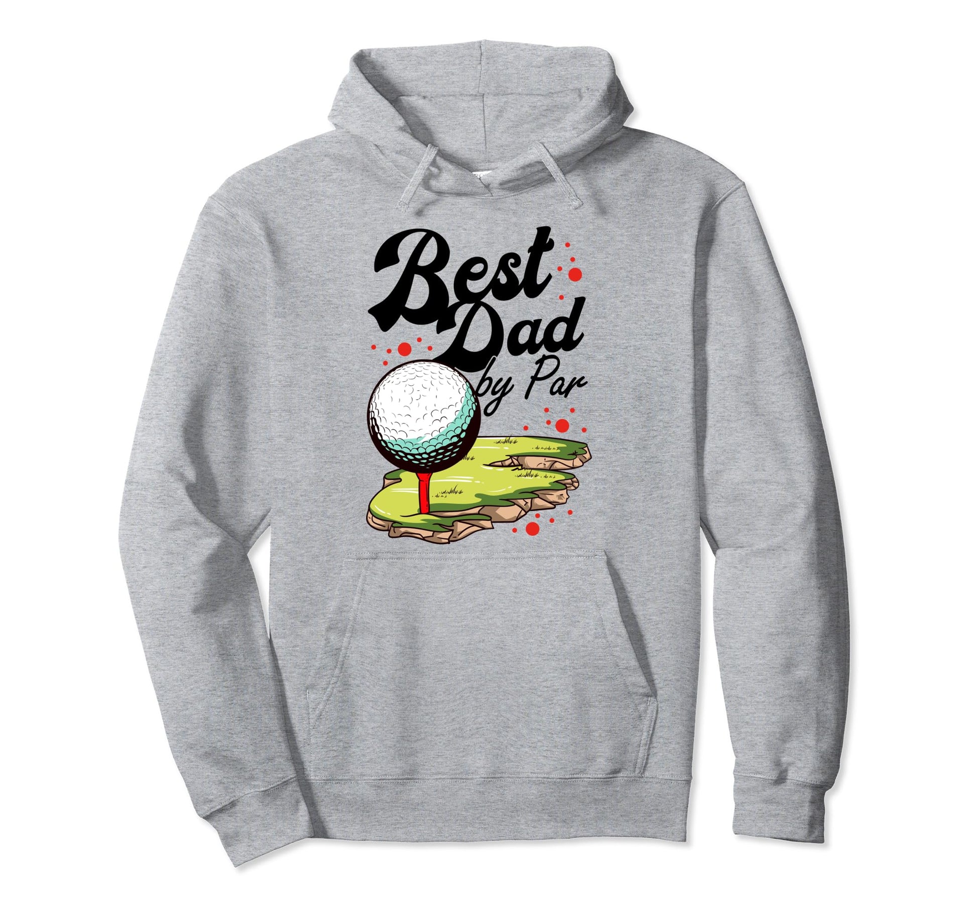 Best Dad Par Golf Golfer Golfing Hoodie - Casual Everyday Wear for Adults - T-Shirt, Sweatshirt, Hoodie