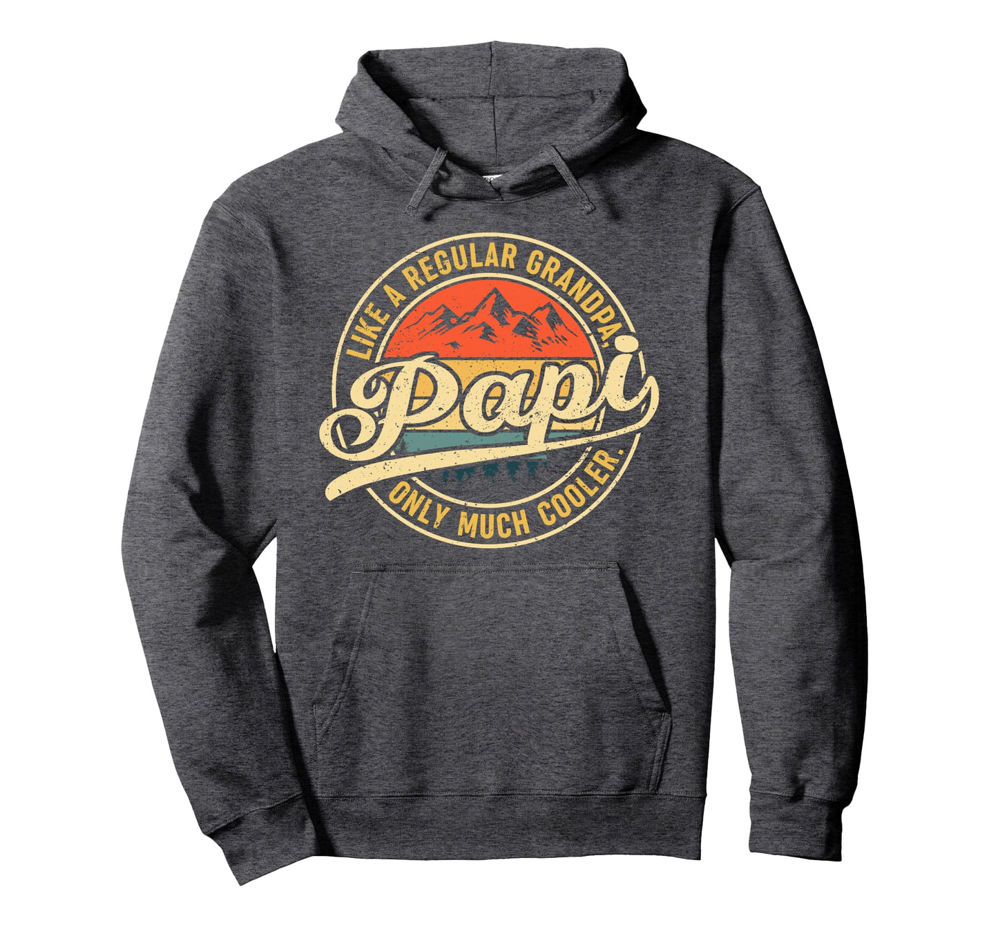 Papi Definition Like Regular Grandpa Only Hoodie - Novelty Apparel Unisex - T-Shirt, Sweatshirt, Hoodie