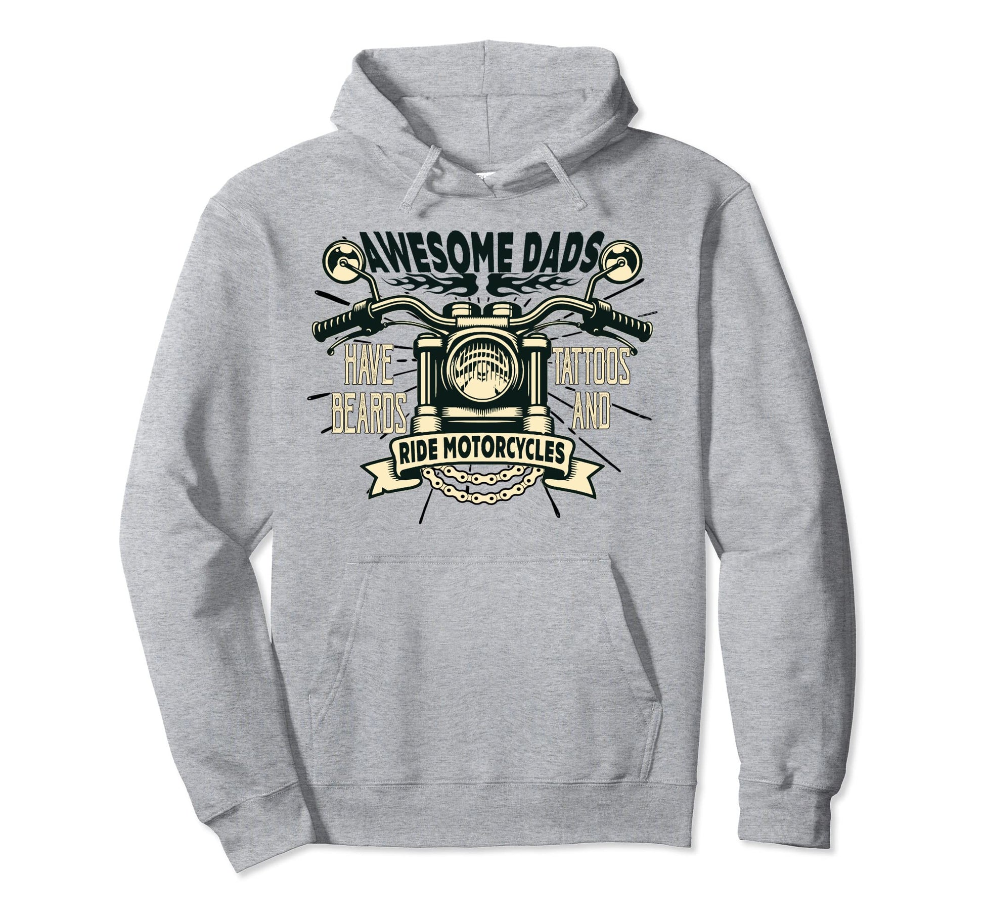 Awesome Dads Have Beards Tattoos Ride Hoodie - Graphic Print Unisex - T-Shirt, Sweatshirt, Hoodie