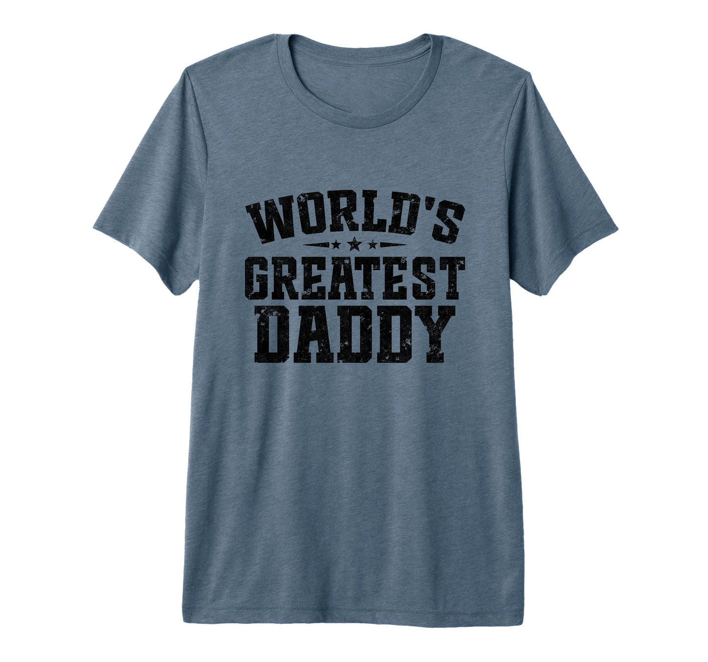 Mens Worlds Greatest Daddy Fathers Day T-Shirt - Trendy Graphic for Adults - T-Shirt, Sweatshirt, Hoodie