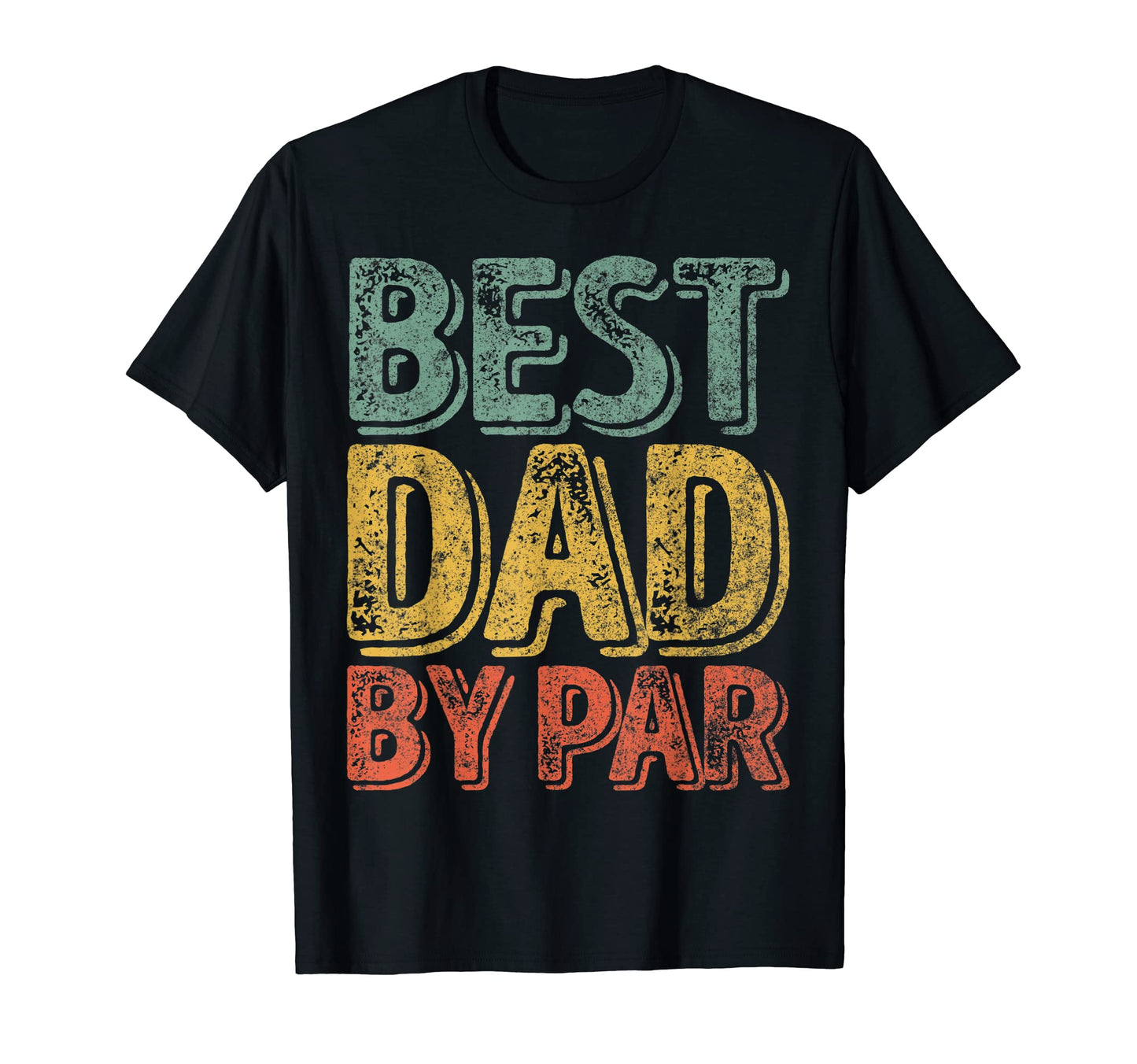 Mens Best Dad Par Golf Lover Gift Funny T-Shirt - Trendy Graphic for Adults - T-Shirt, Sweatshirt, Hoodie