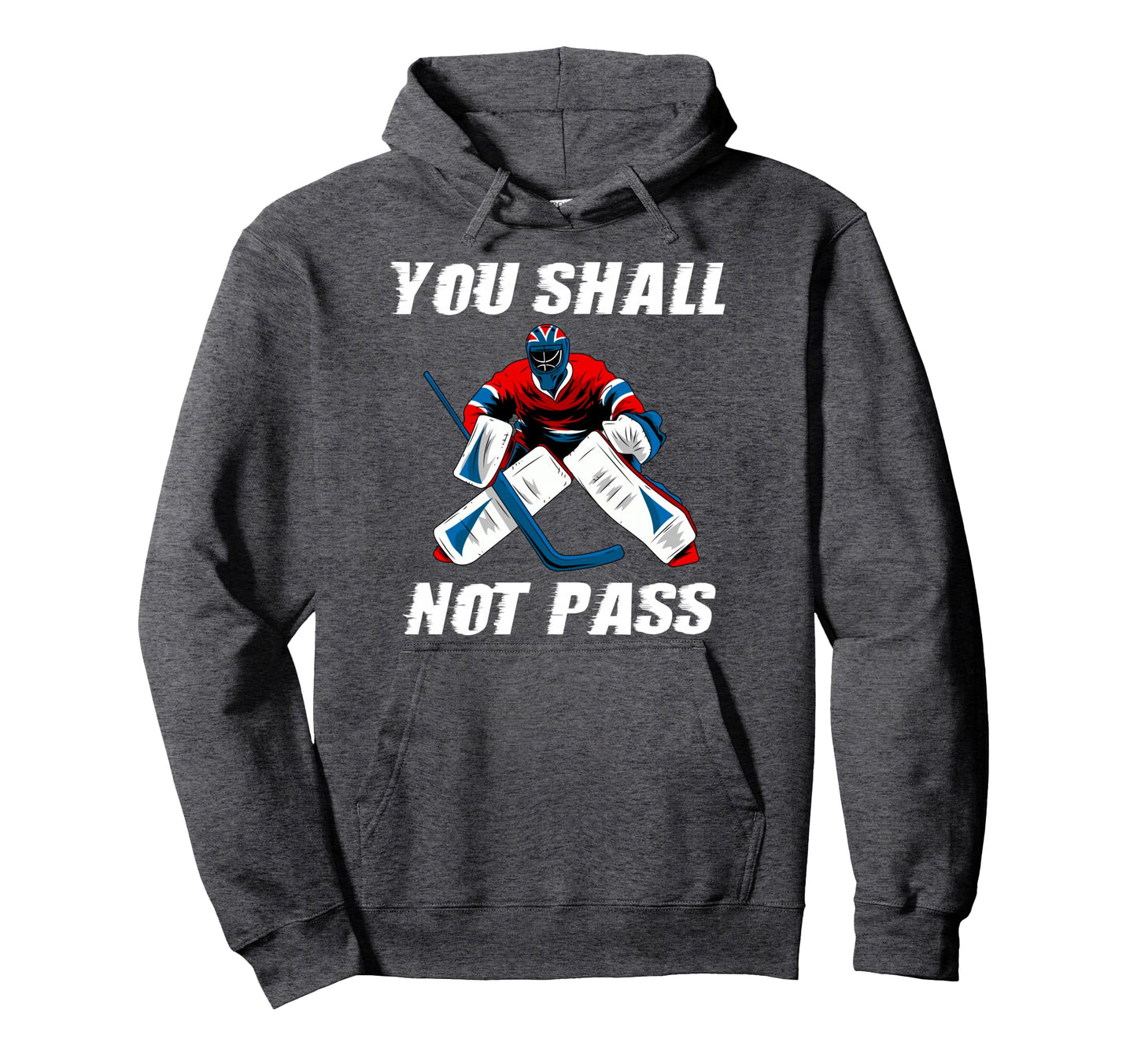 Ice Hockey Goalkeeper Goaltender Hoodie - Casual Everyday Wear Men Women - T-Shirt, Sweatshirt, Hoodie