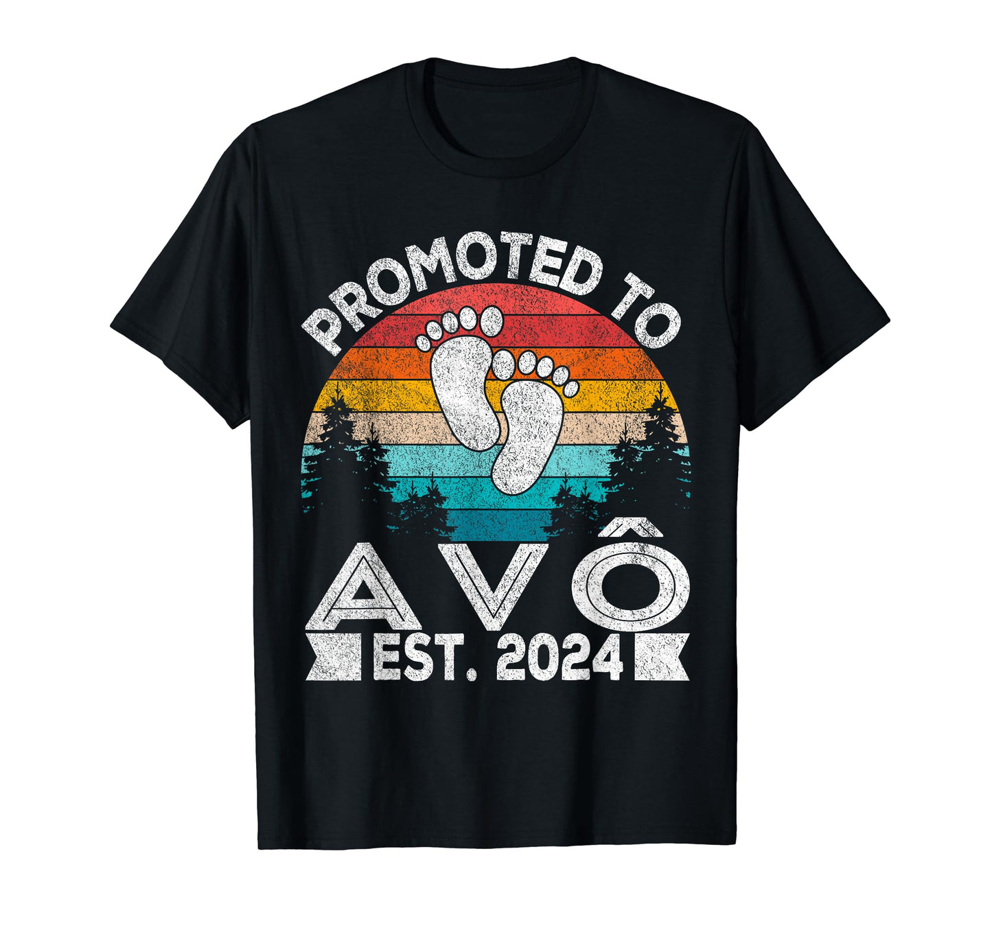 Promoted To Av Est 2024 Portuguese T-Shirt - Fun Novelty Design Men Women - T-Shirt, Sweatshirt, Hoodie