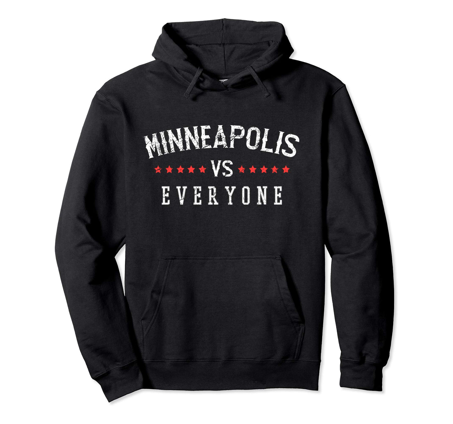 Minneapolis Vs Everyone All Sport Hoodie - Casual Everyday Wear for Adults - T-Shirt, Sweatshirt, Hoodie