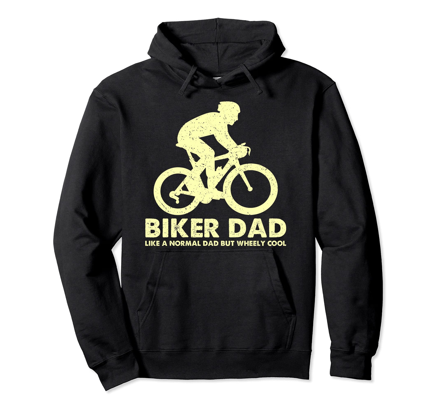 Biker Dad Like Normal Dad But Wheely Hoodie - Custom Art Print Unisex - T-Shirt, Sweatshirt, Hoodie