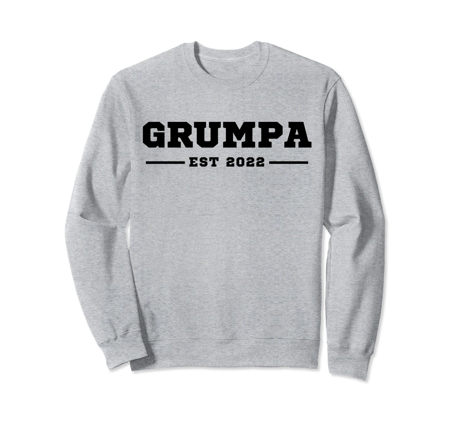 Funny Grandpa Soon To Be Grumpa Est Sweatshirt - Unique Graphic for Adults - T-Shirt, Sweatshirt, Hoodie