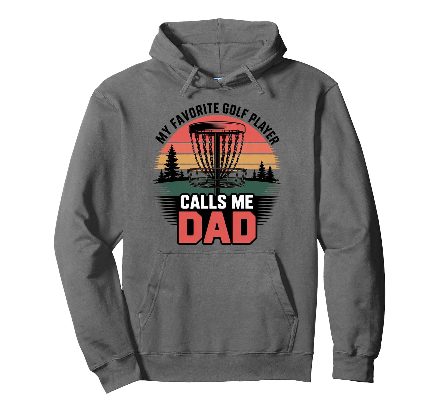 My Favorite Disc Golf Player Calls Me Hoodie - Aesthetic Graphic Unisex - T-Shirt, Sweatshirt, Hoodie