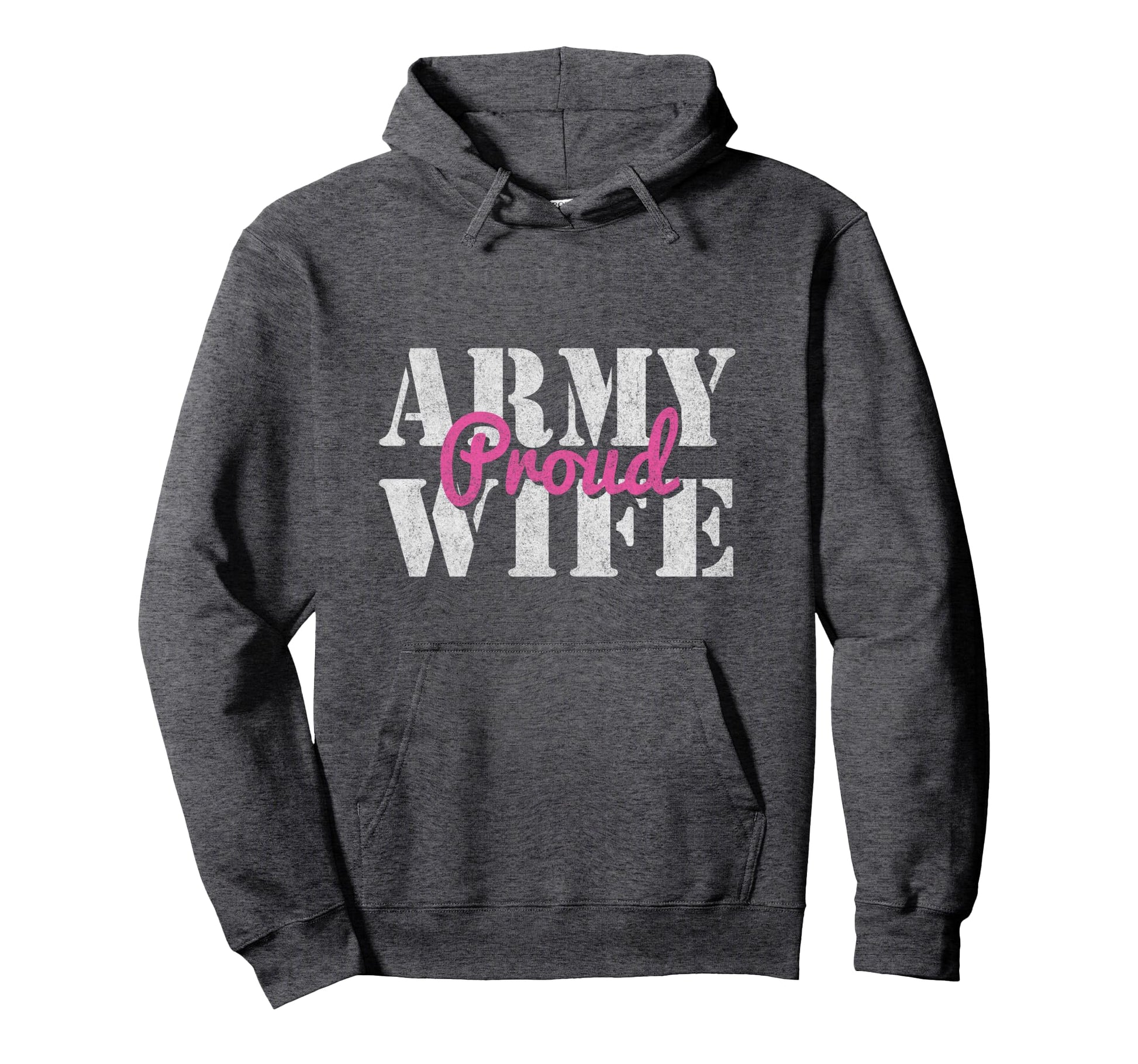 Proud Army Wife Hoodie - Novelty Apparel for Adults - T-Shirt, Sweatshirt, Hoodie