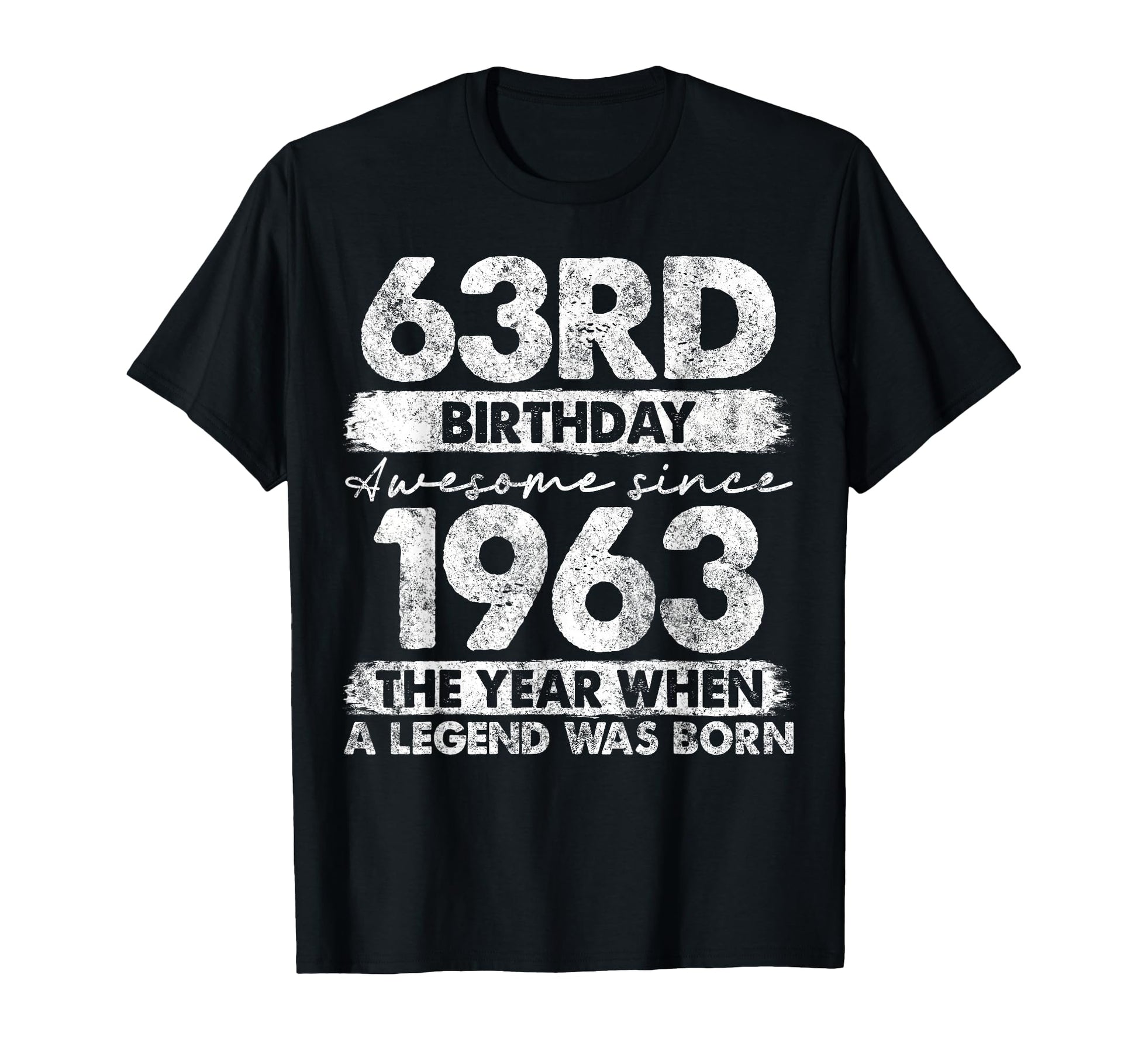 63 Year Old Gifts 1963 63Rd Birthday T-Shirt - Novelty Apparel Men Women - T-Shirt, Sweatshirt, Hoodie