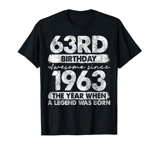 63 Year Old Gifts 1963 63Rd Birthday T-Shirt - Novelty Apparel Men Women - T-Shirt, Sweatshirt, Hoodie
