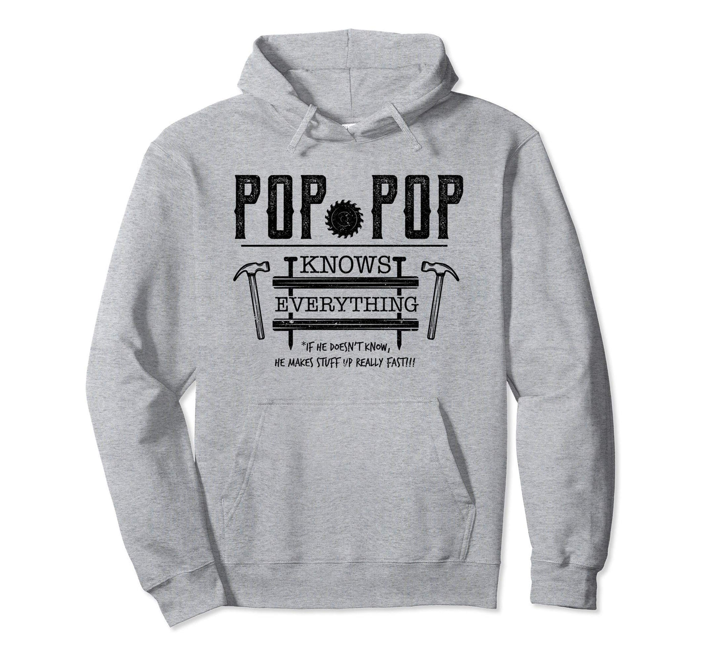 Funny Pops Grandpa Pop Pop Knows Hoodie - Aesthetic Graphic for Adults - T-Shirt, Sweatshirt, Hoodie