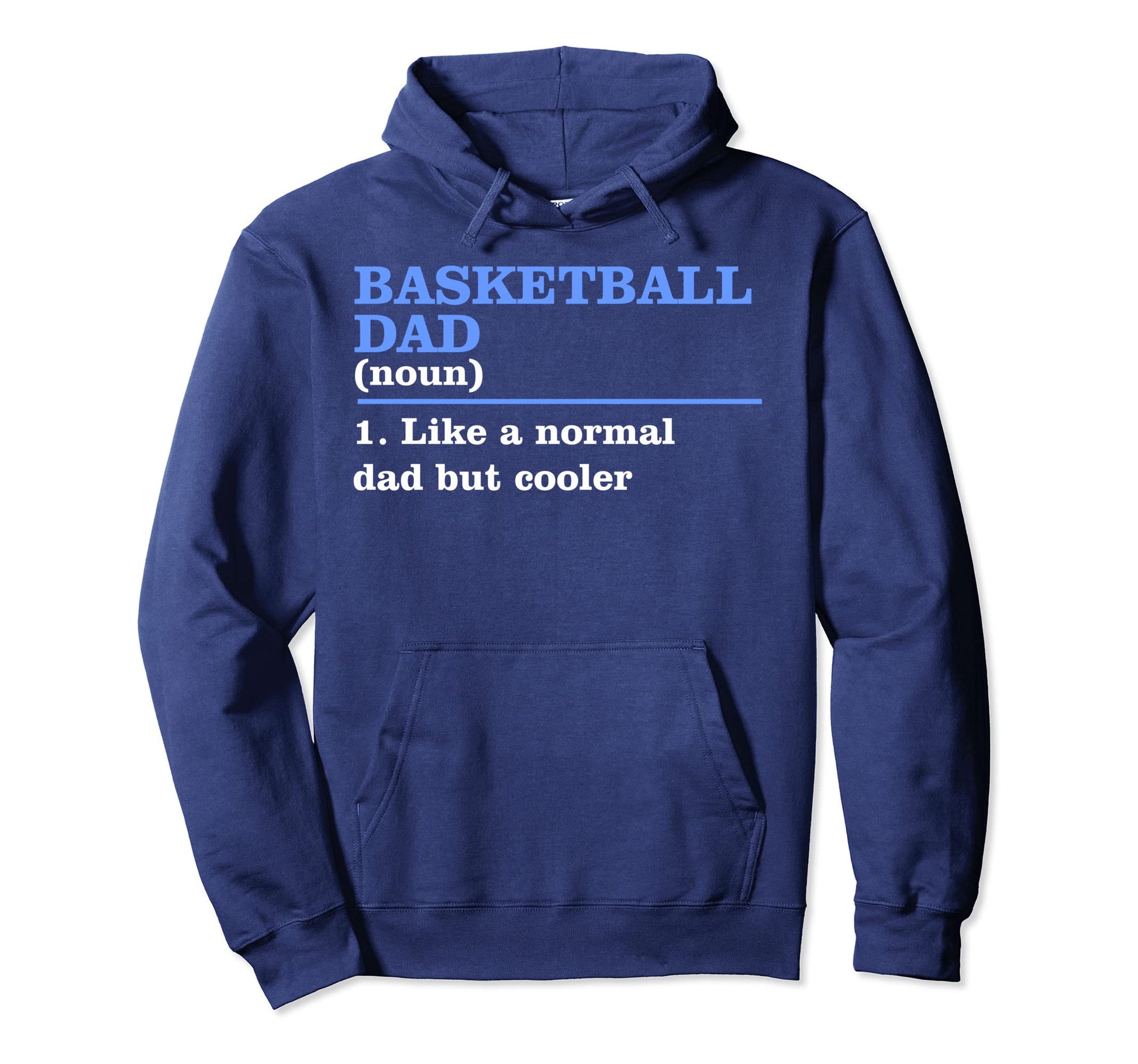 Basketball Dad Like Normal Dad But Hoodie - Aesthetic Graphic Men Women - T-Shirt, Sweatshirt, Hoodie