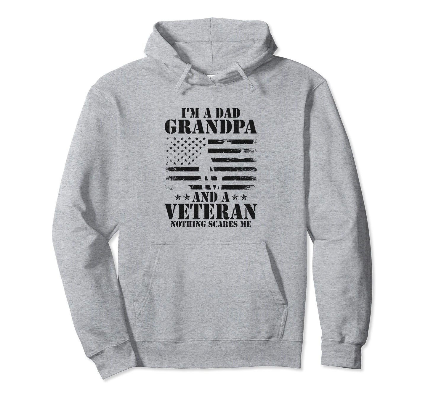 Im Dad Grandpa And Veteran Veterans Day Hoodie - Aesthetic Graphic Unisex - T-Shirt, Sweatshirt, Hoodie