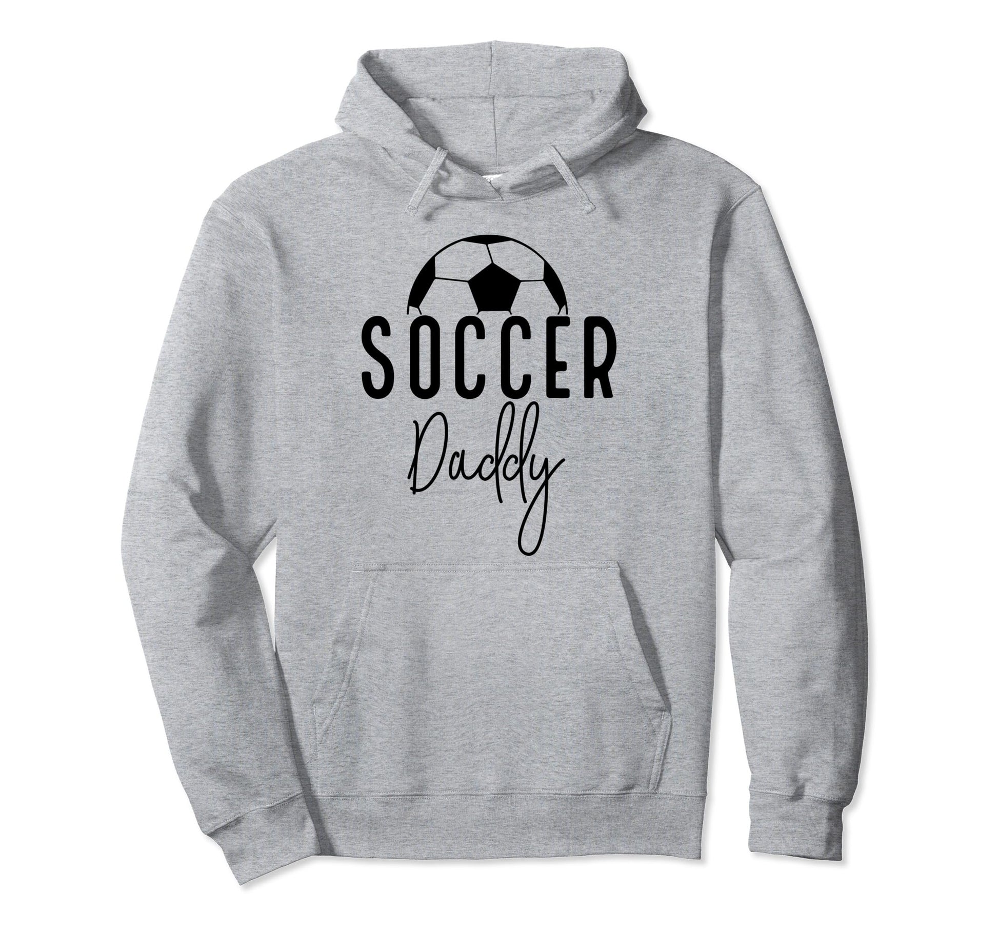 Soccer Dad Daddy Player Coach Fan Game Day Hoodie - Trendy Graphic Unisex - T-Shirt, Sweatshirt, Hoodie