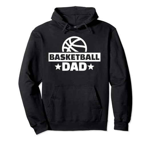 Basketball Dad Hoodie - Fun Novelty Design Unisex - T-Shirt, Sweatshirt, Hoodie
