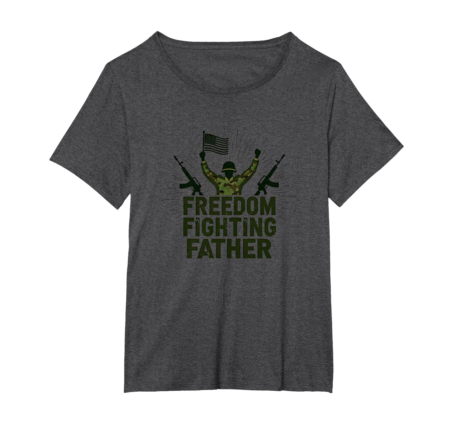 Army Dad Freedom Fighting Father T-Shirt - Fun Novelty Design Unisex - T-Shirt, Sweatshirt, Hoodie