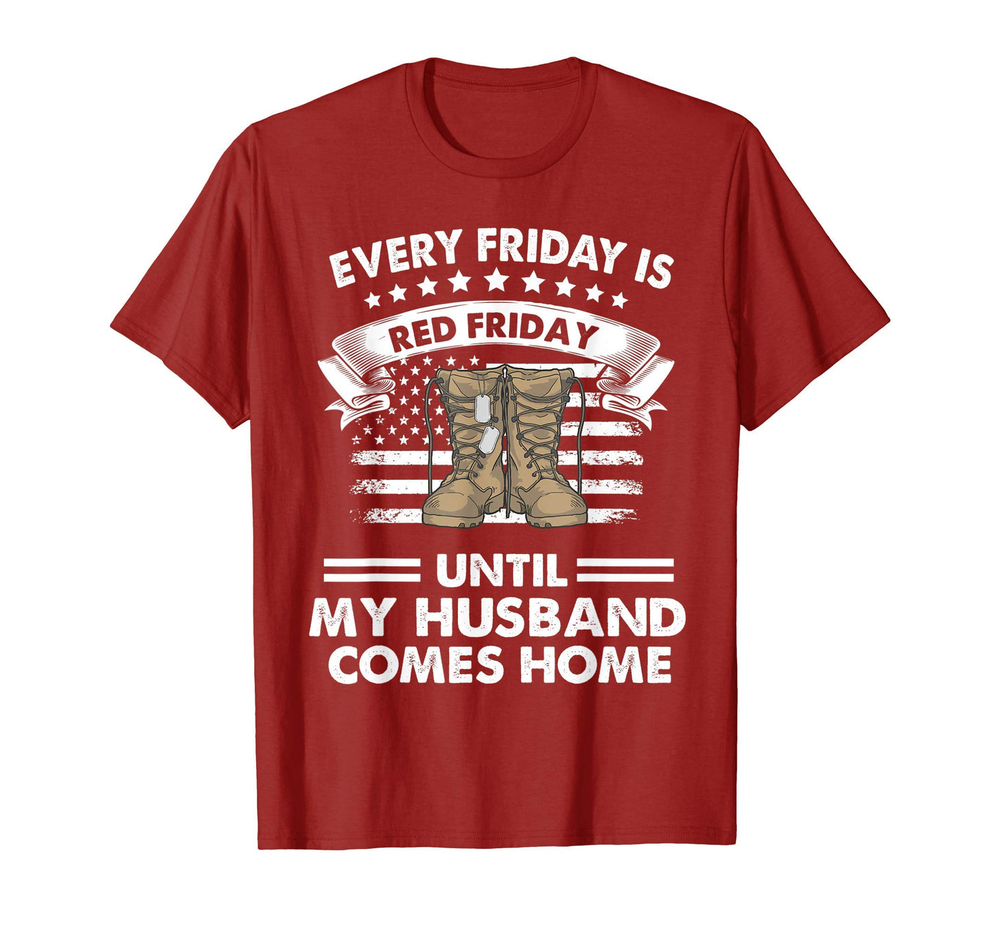 Red Friday Until My Husband Comes Home T-Shirt - Trendy Graphic Unisex - T-Shirt, Sweatshirt, Hoodie