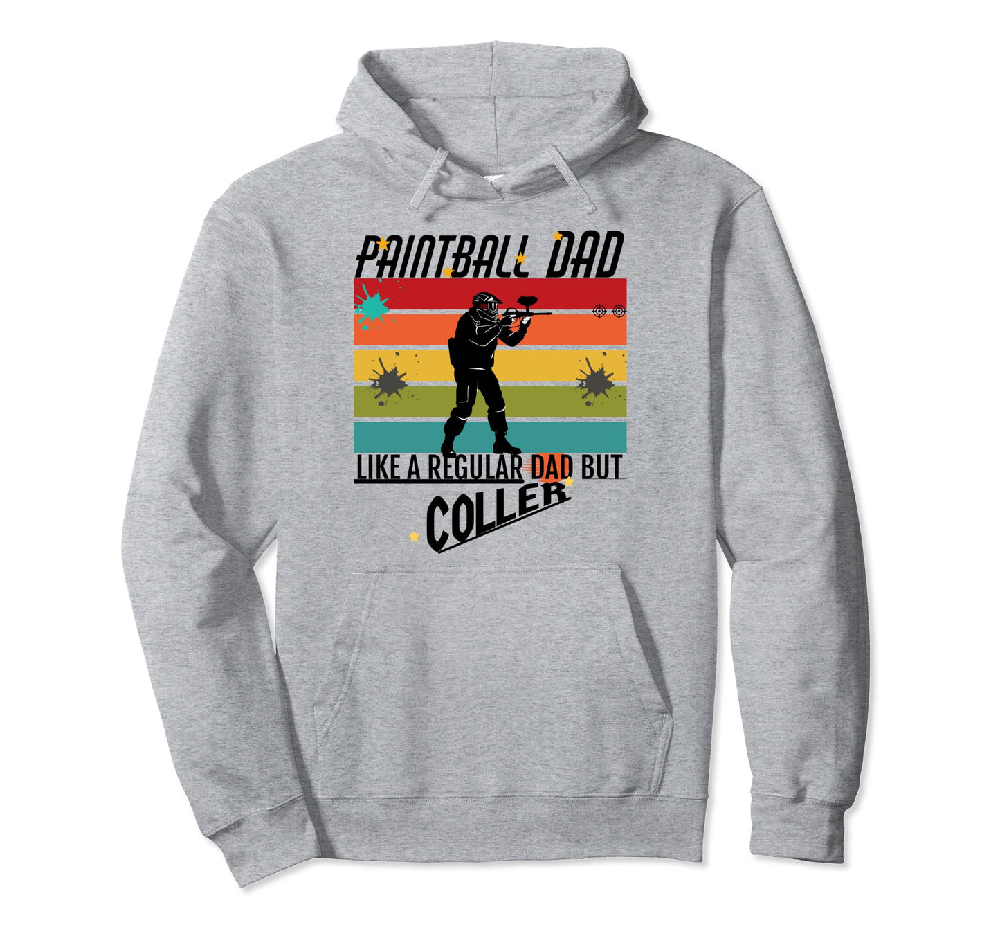 Paintball Dad Like Regular Dad But Cooler Hoodie - Unique Graphic Men Women - T-Shirt, Sweatshirt, Hoodie