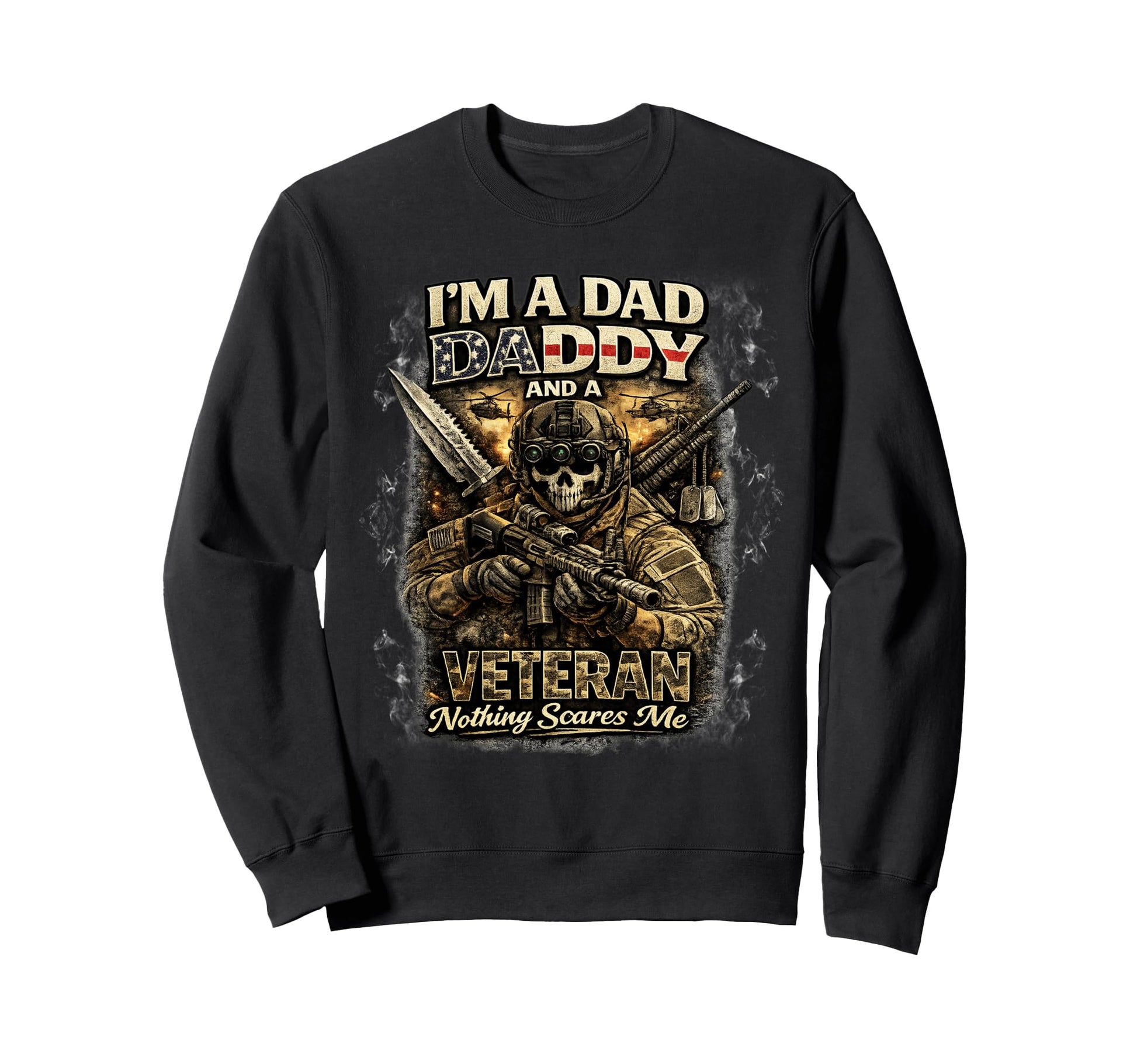 Im Dad Daddy And Veteran Us Flag Sweatshirt - Streetwear Style Men Women - T-Shirt, Sweatshirt, Hoodie