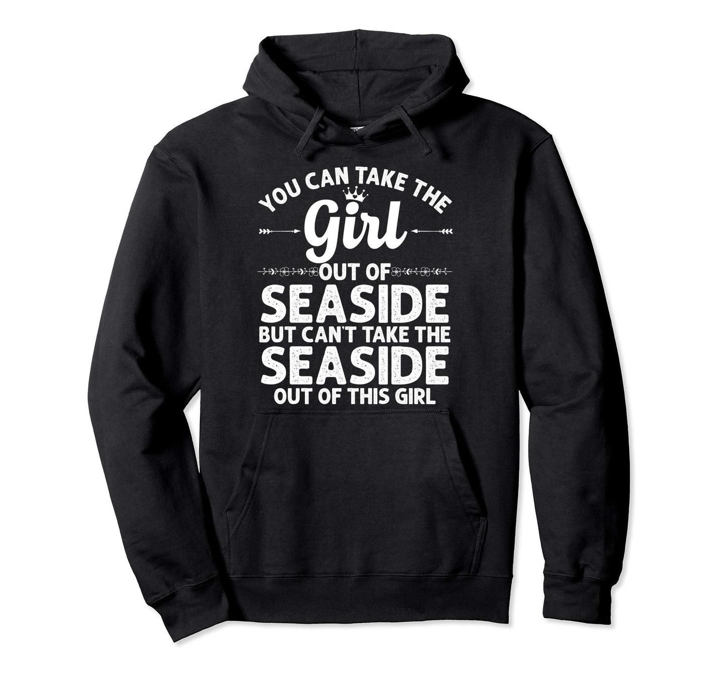 Out Seaside Ca California Gift Funny Hoodie - Fun Novelty Design Unisex - T-Shirt, Sweatshirt, Hoodie