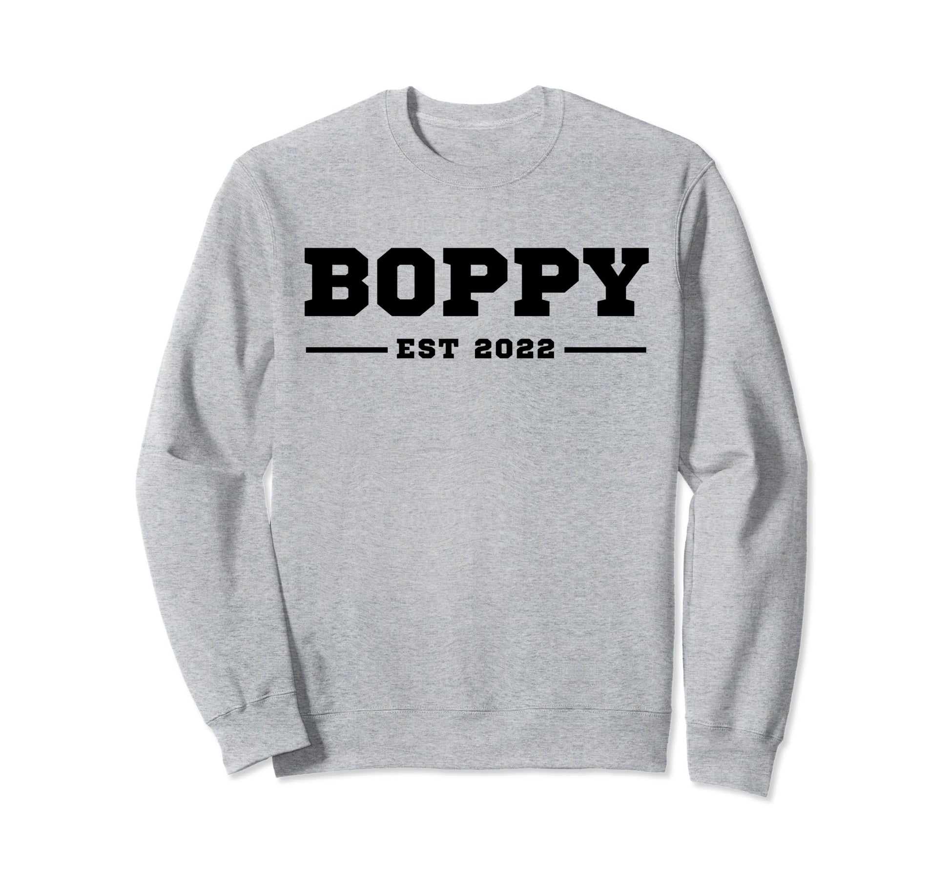 Funny Grandpa Soon To Be Boppy Est Sweatshirt - Streetwear Style Men Women - T-Shirt, Sweatshirt, Hoodie
