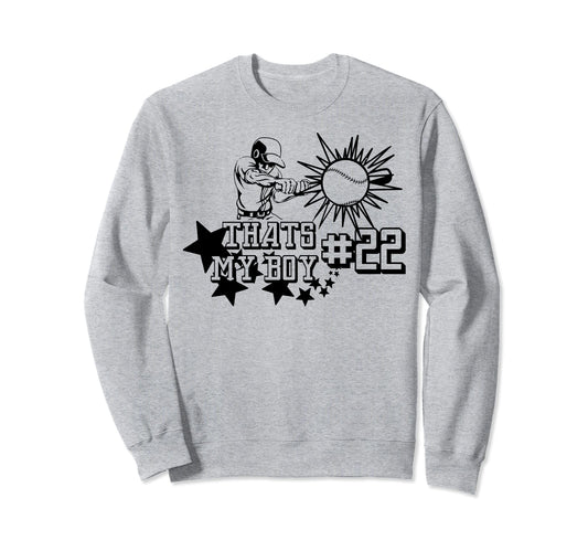 22 Thats My Baseball Number Baseball Sweatshirt - Graphic Print for Adults - T-Shirt, Sweatshirt, Hoodie