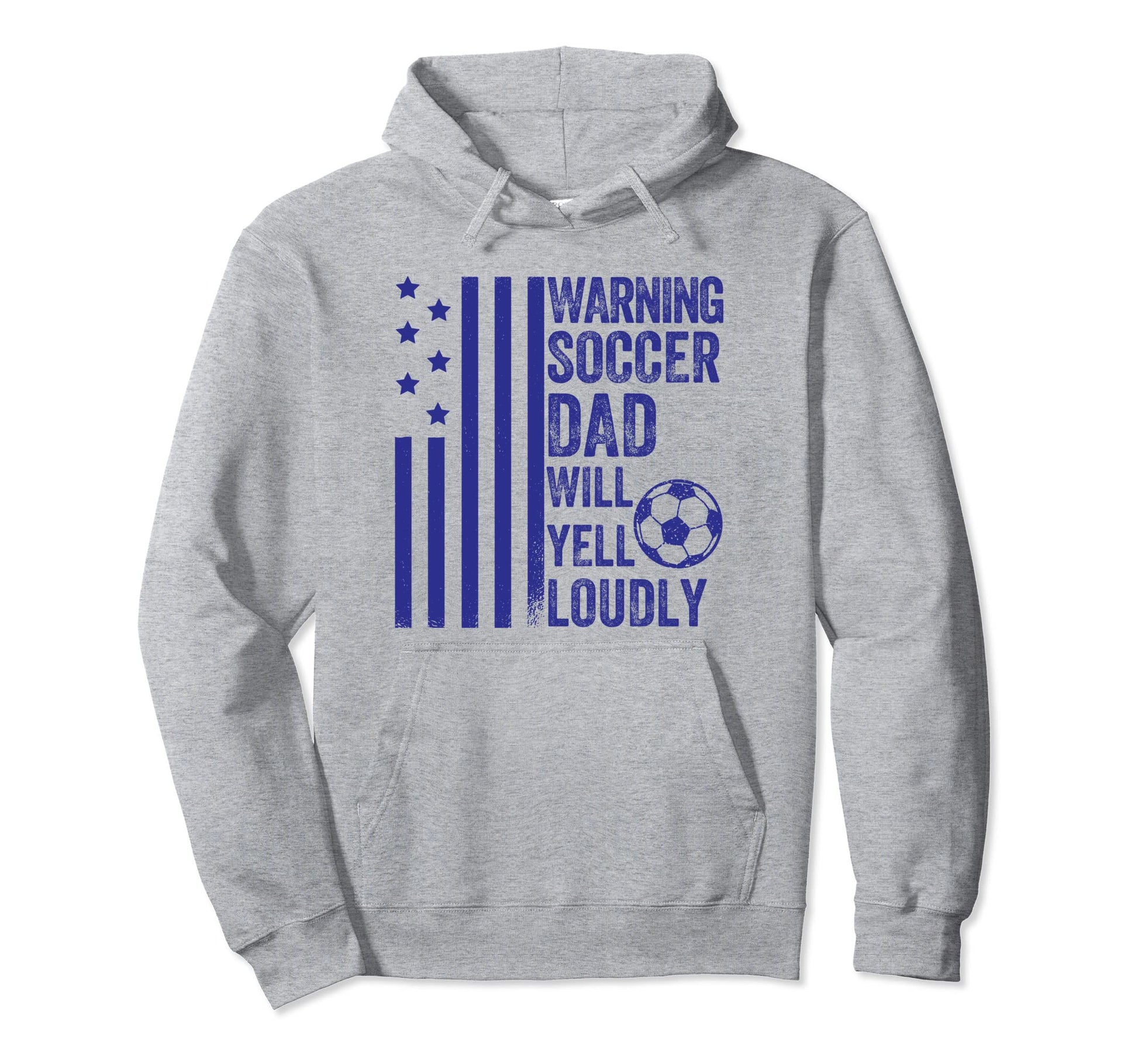 Warning Soccer Dad Will Yell Loudly Hoodie - Fun Novelty Design Unisex - T-Shirt, Sweatshirt, Hoodie