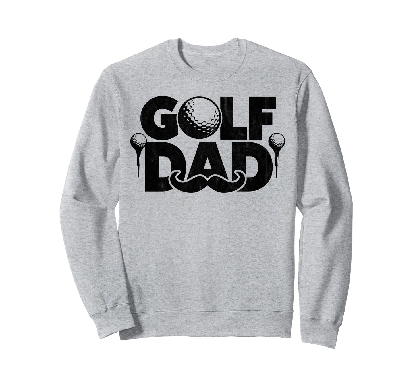 Golf Dad Funny Par Golfing Best Dad Sweatshirt - Graphic Print for Adults - T-Shirt, Sweatshirt, Hoodie