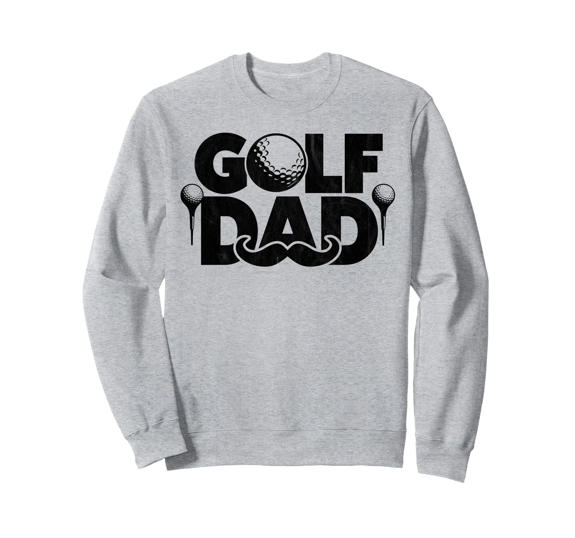 Golf Dad Funny Par Golfing Best Dad Sweatshirt - Graphic Print for Adults - T-Shirt, Sweatshirt, Hoodie