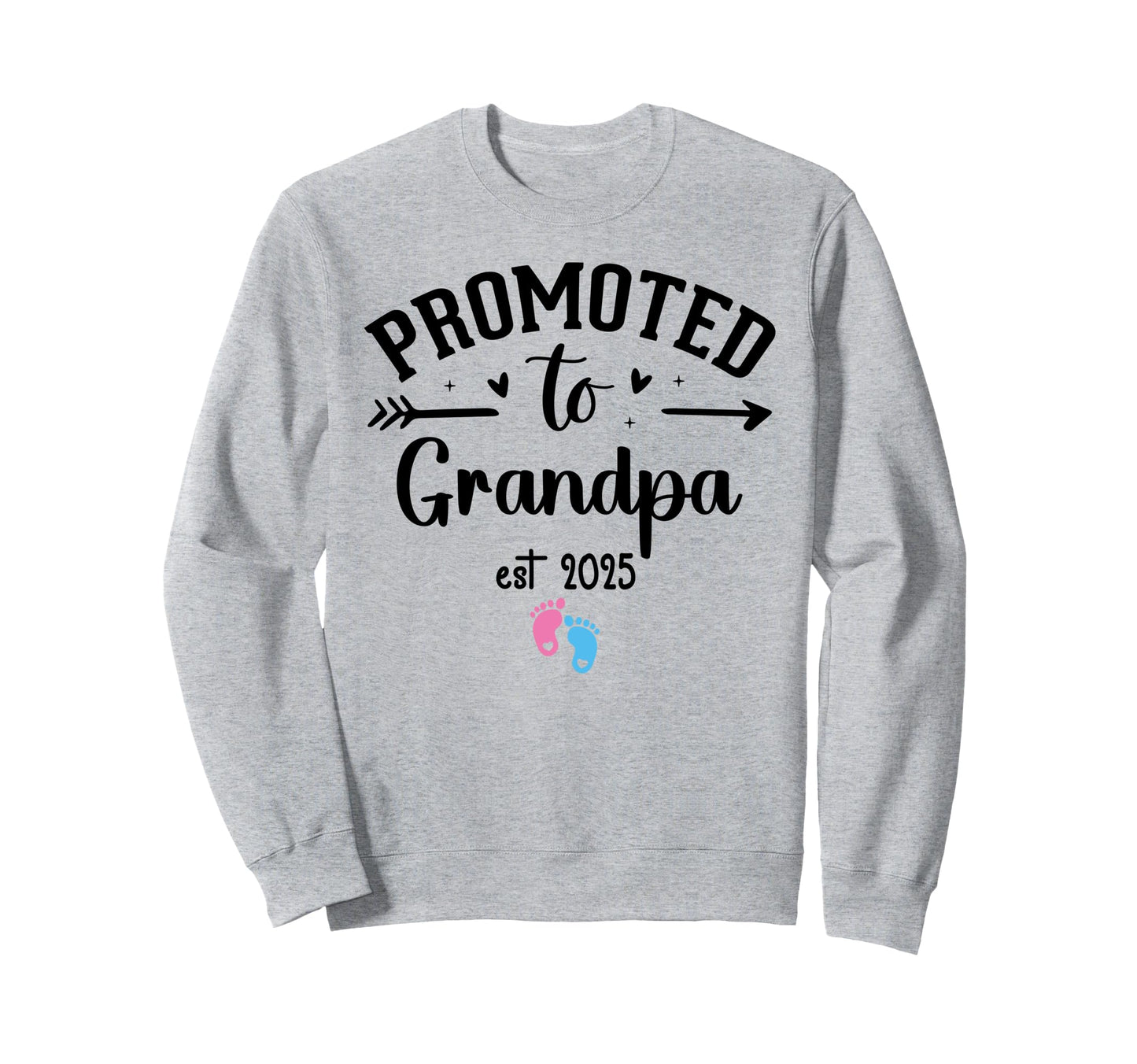 Promoted To Grandpa 2025 New Sweatshirt - Casual Everyday Wear Unisex - T-Shirt, Sweatshirt, Hoodie
