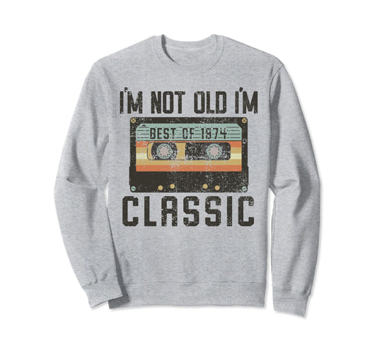 Best 1973 50Th Birthday 50 Birthday Sweatshirt - Novelty Apparel Men Women - T-Shirt, Sweatshirt, Hoodie