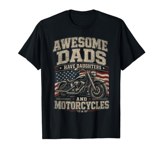 Awesome Dads Have Daughters And T-Shirt - Casual Everyday Wear for Adults - T-Shirt, Sweatshirt, Hoodie