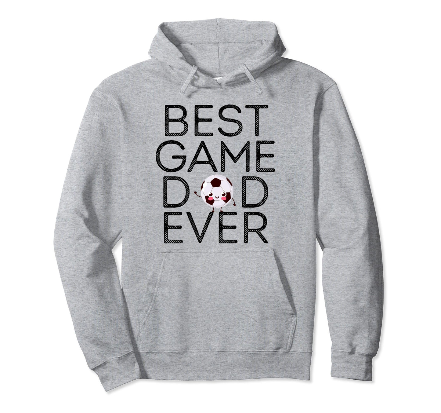 Best Game Dad Ever Fathers Day Sports Hoodie - Trendy Graphic for Adults - T-Shirt, Sweatshirt, Hoodie