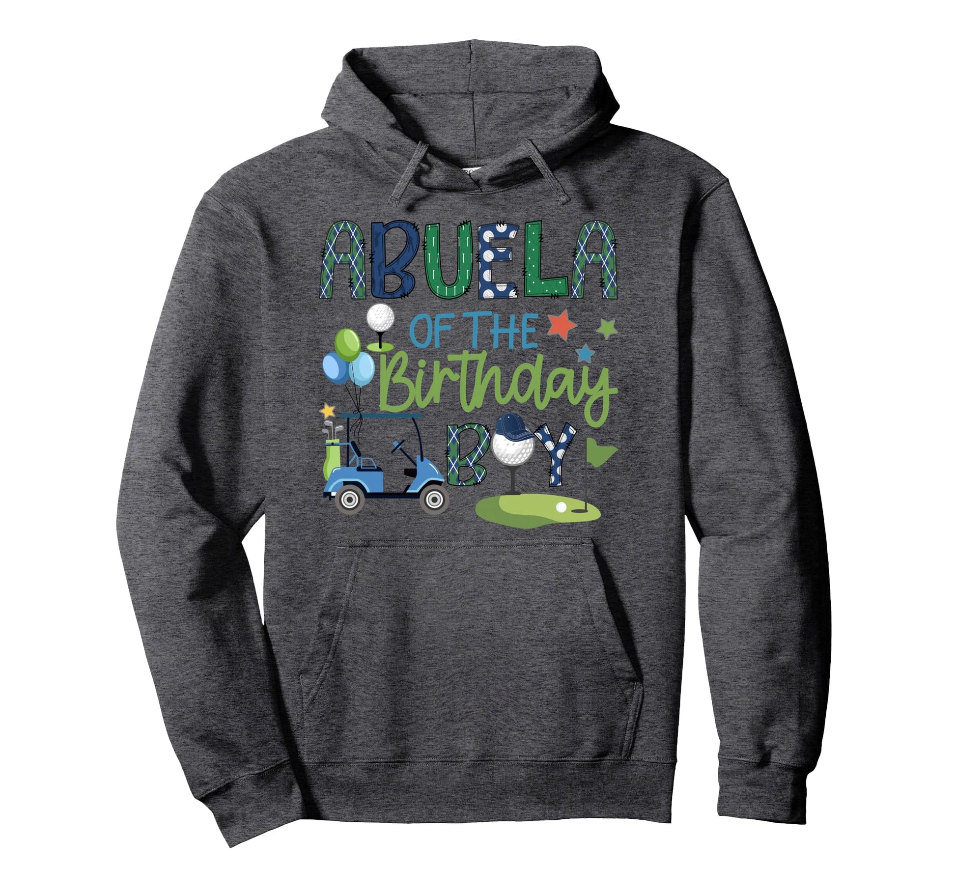 Abuela Birthday Hole One Golf Sport Hoodie - Casual Everyday Wear Unisex - T-Shirt, Sweatshirt, Hoodie