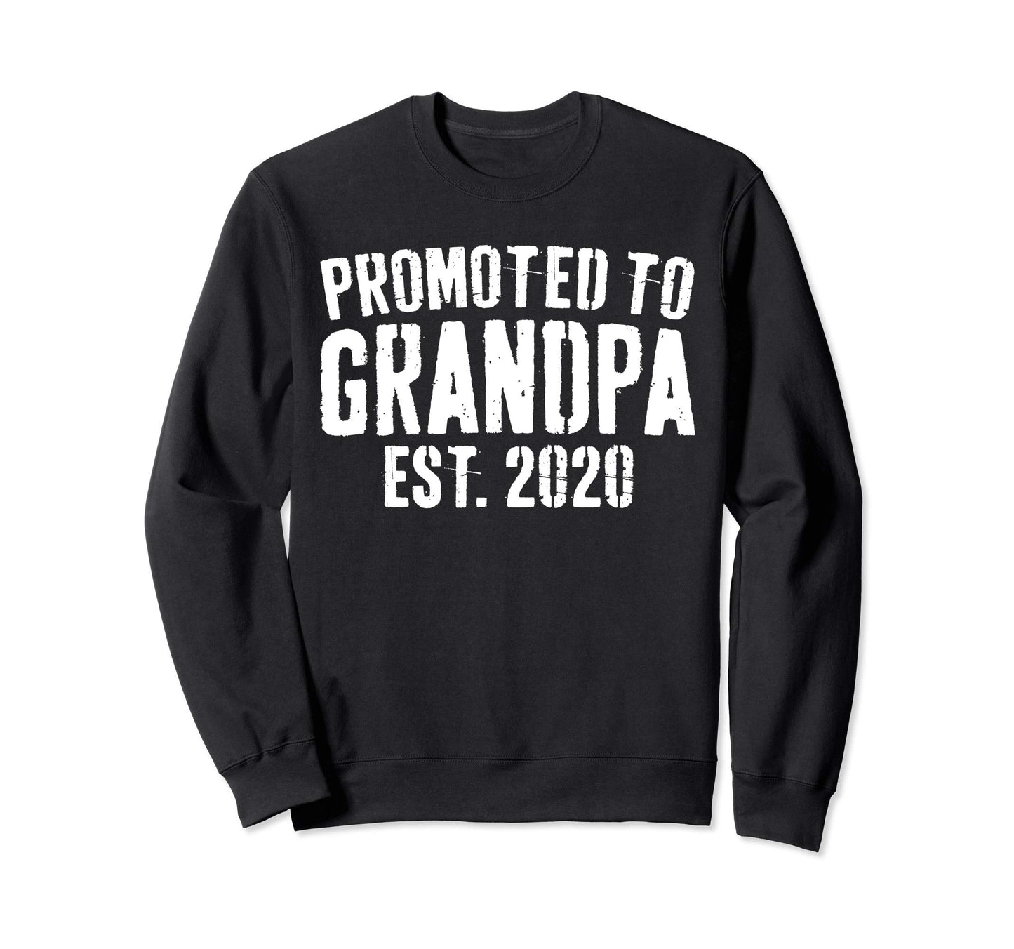 Promoted To Grandpa 2020 Soon Sweatshirt - Fun Novelty Design for Adults - T-Shirt, Sweatshirt, Hoodie