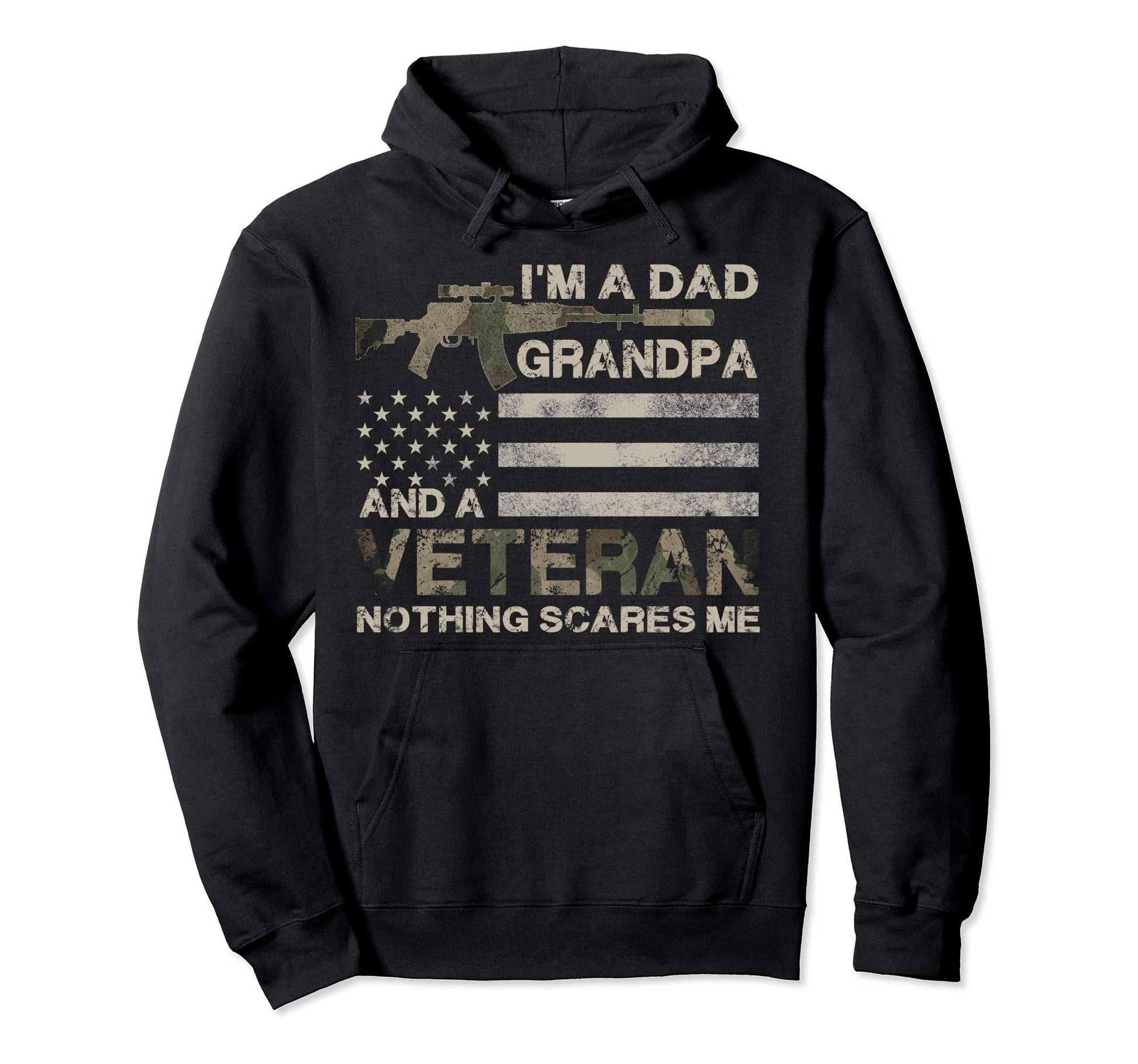 Im Dad Grandpa And Veteran Distressed Flag Hoodie - Novelty Apparel Unisex - T-Shirt, Sweatshirt, Hoodie