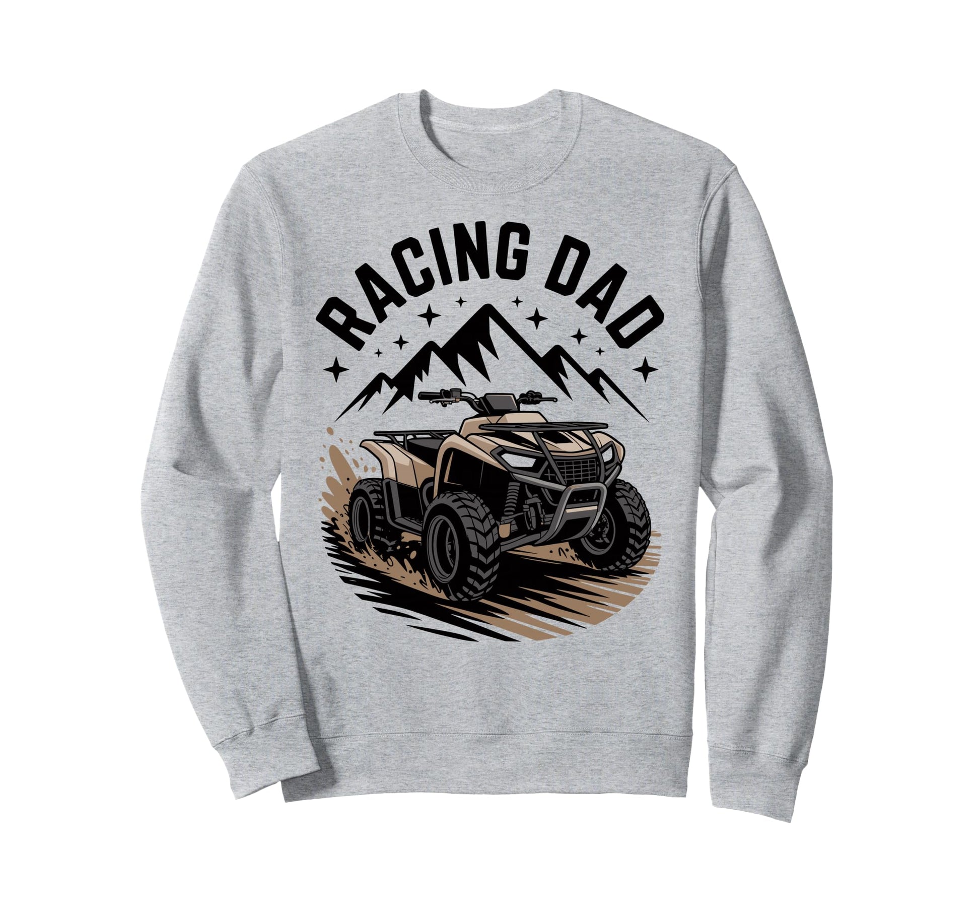 Fathers Day Quad Biker Atv Four Wheeler Sweatshirt - Trendy Graphic Unisex - T-Shirt, Sweatshirt, Hoodie