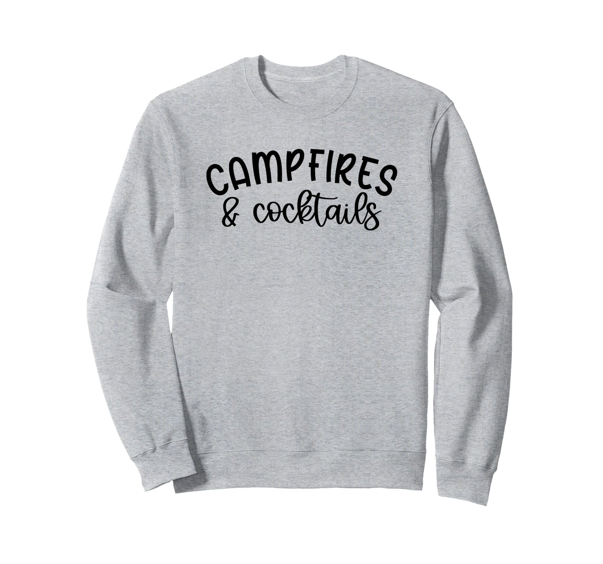 Funny Camping Campfires And Cocktails Sweatshirt - Aesthetic Graphic Unisex - T-Shirt, Sweatshirt, Hoodie