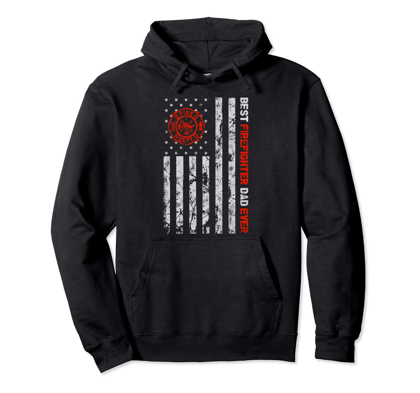 Best Firefighter Dad Ever Hoodie - Casual Everyday Wear for Adults - T-Shirt, Sweatshirt, Hoodie