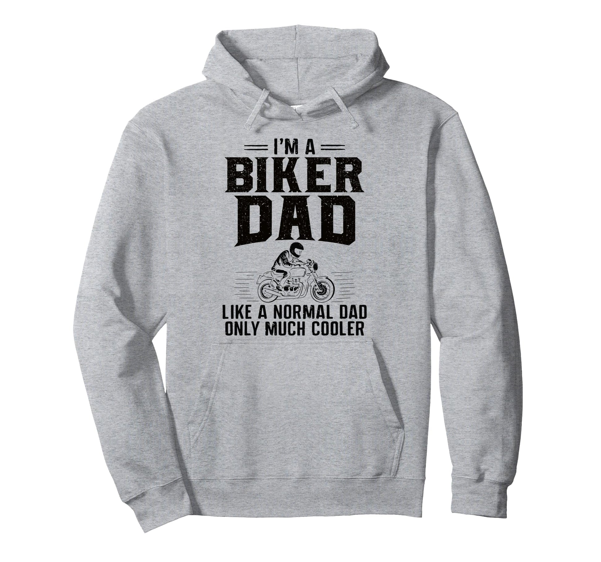 Daddy Funny Biker Dad Hoodie - Unique Graphic for Adults - T-Shirt, Sweatshirt, Hoodie