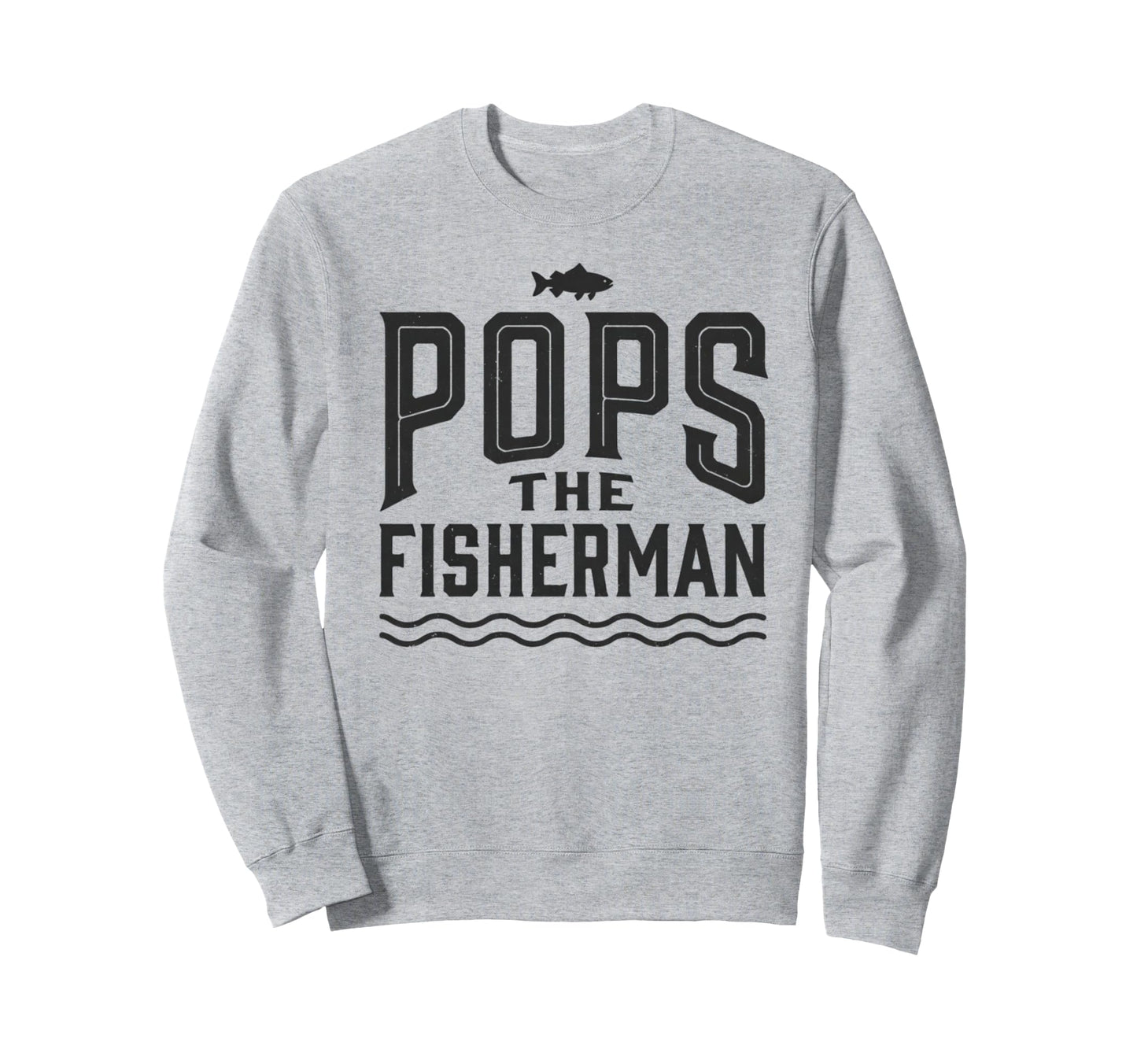 Pops Fisherman Bold Font Fathers Day Sweatshirt - Minimalist Print Unisex - T-Shirt, Sweatshirt, Hoodie