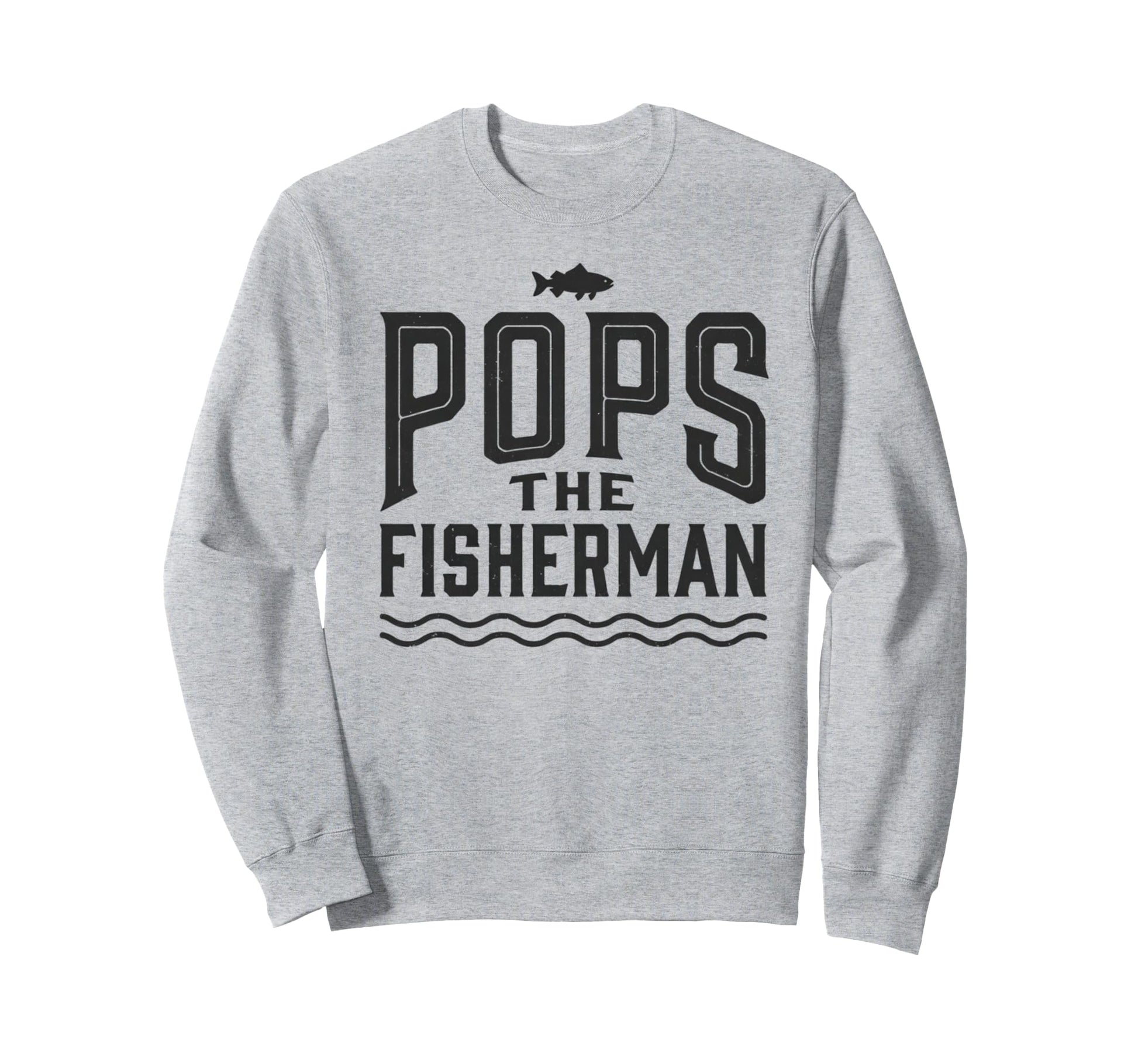 Pops Fisherman Bold Font Fathers Day Sweatshirt - Minimalist Print Unisex - T-Shirt, Sweatshirt, Hoodie
