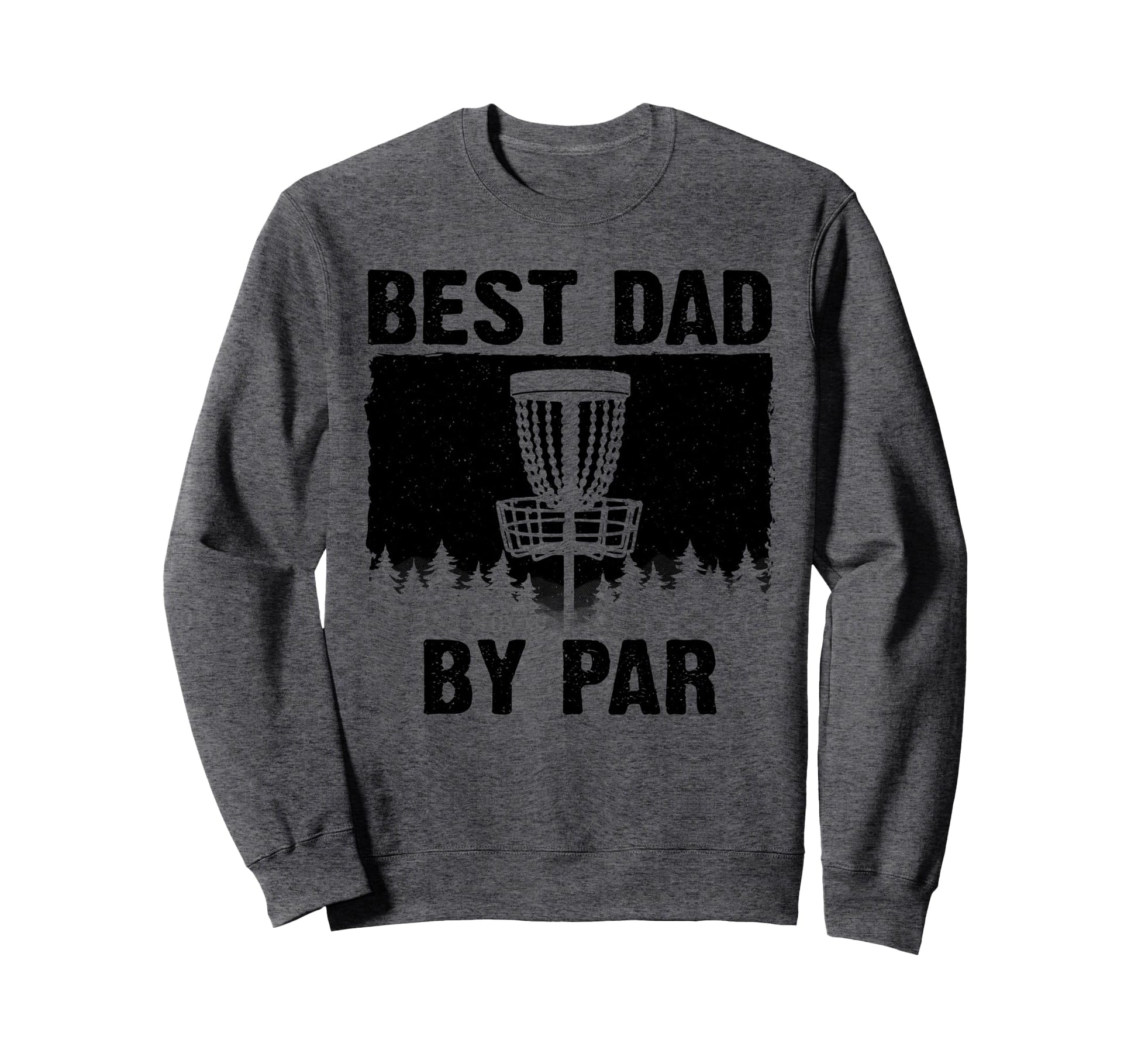 Funny Disc Golf Art Dad Disc Golf Sweatshirt - Custom Art Print Men Women - T-Shirt, Sweatshirt, Hoodie