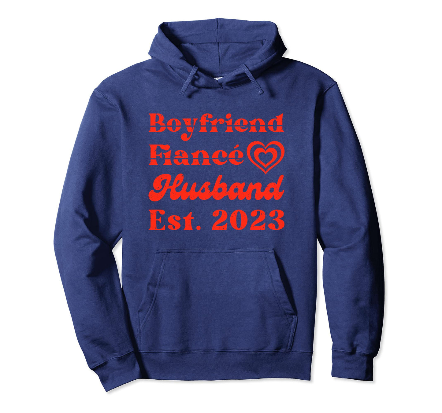 Boyfriend Fiance Husband Est 2023 Dad Hoodie - Fun Novelty Design Unisex - T-Shirt, Sweatshirt, Hoodie
